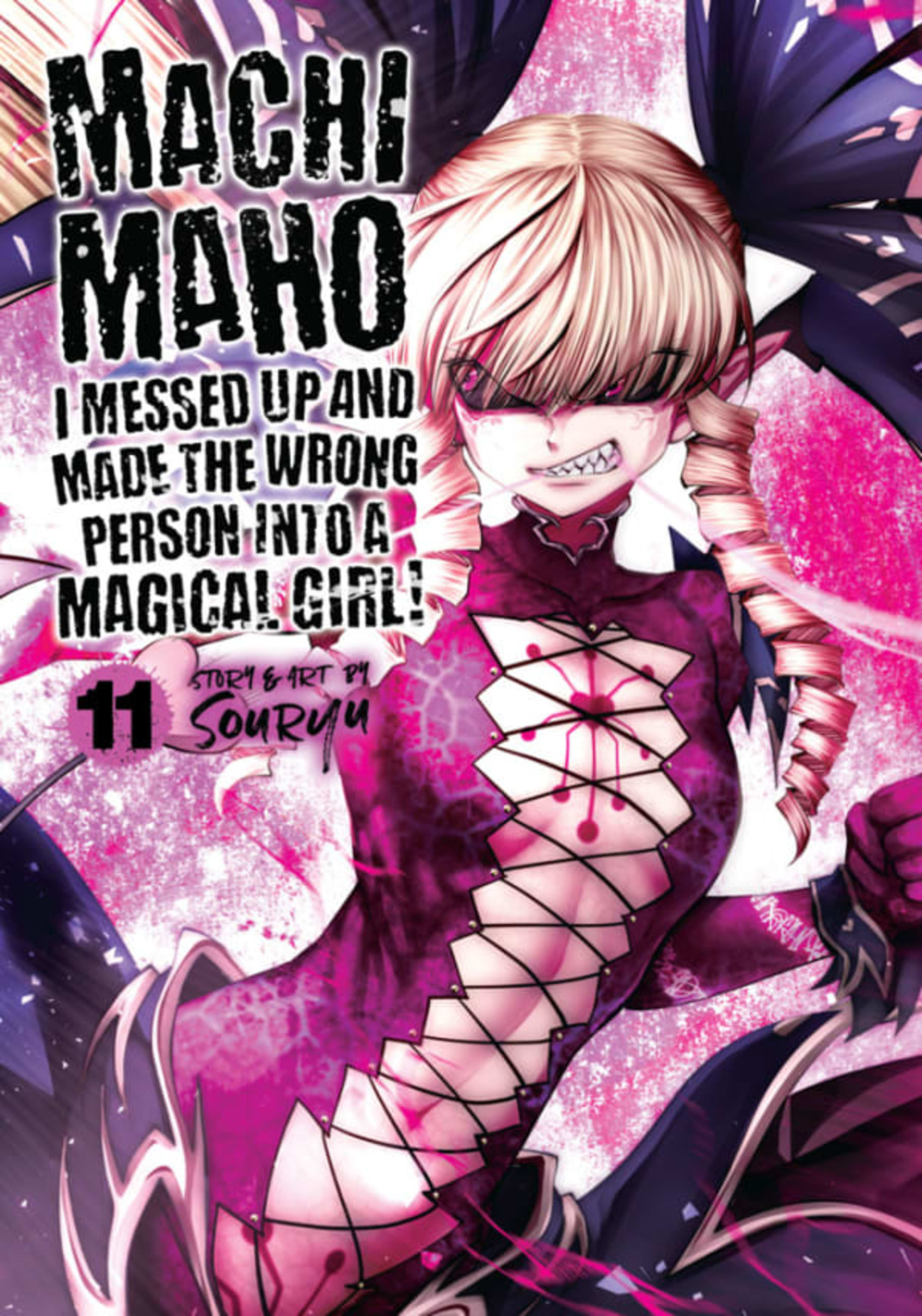 Machimaho: I Messed Up and Made the Wrong Person Into a Magical Girl! 11
