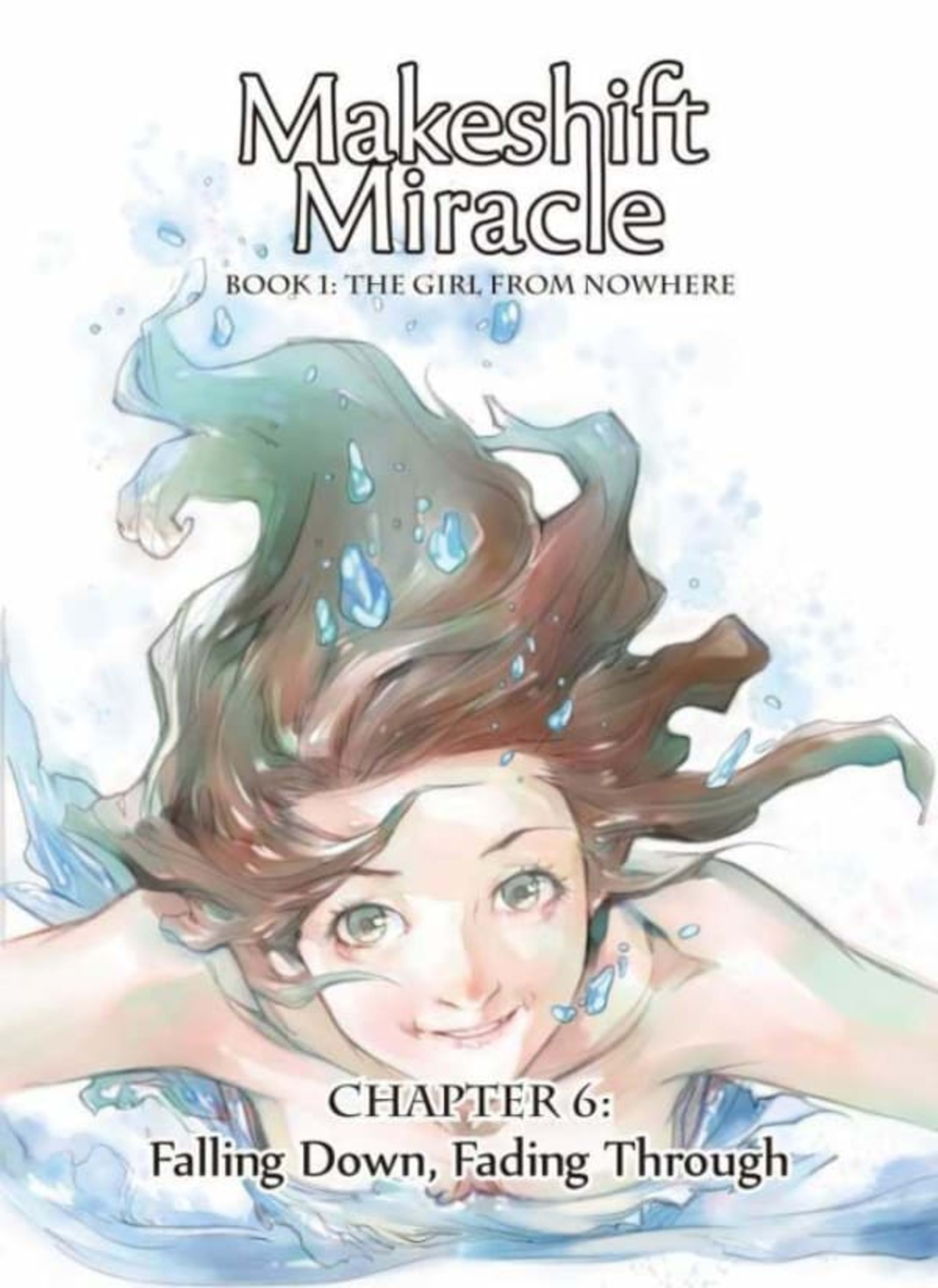 Makeshift Miracle: The Girl From Nowhere 6