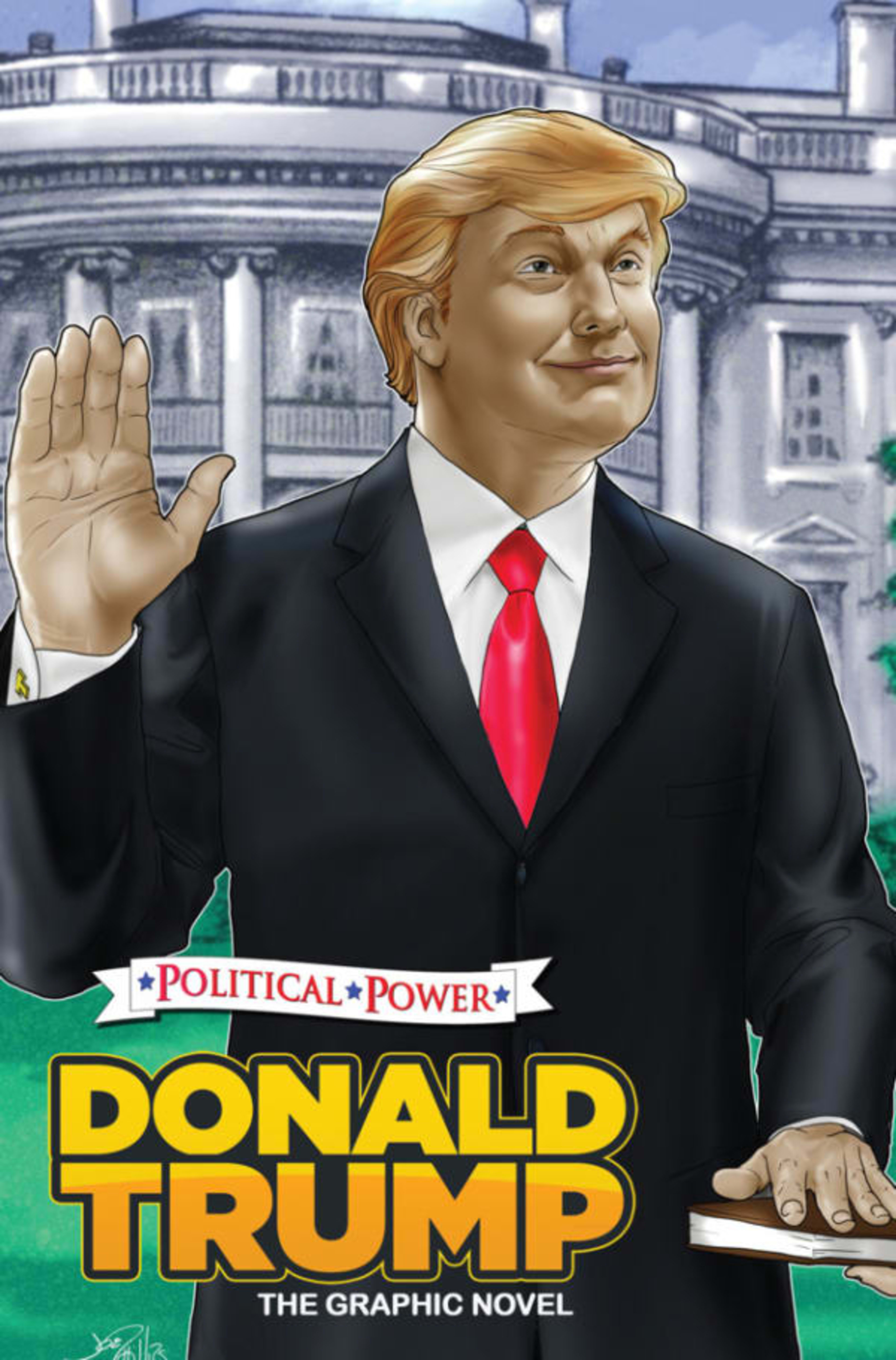 Political Power: Donald Trump: The Graphic Novel cover — © TidalWave Productions