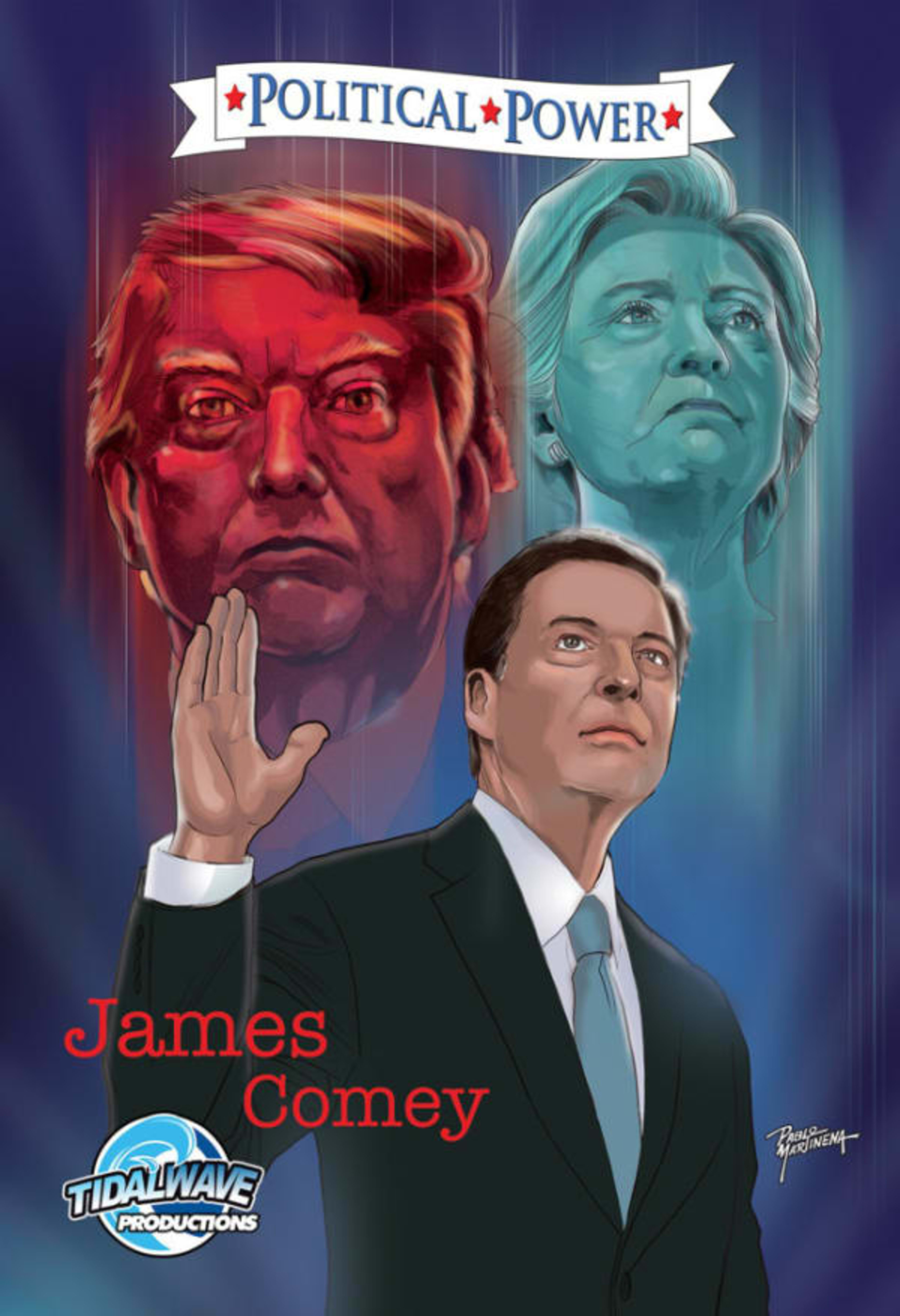 Political Power: James Comey cover — © TidalWave Productions