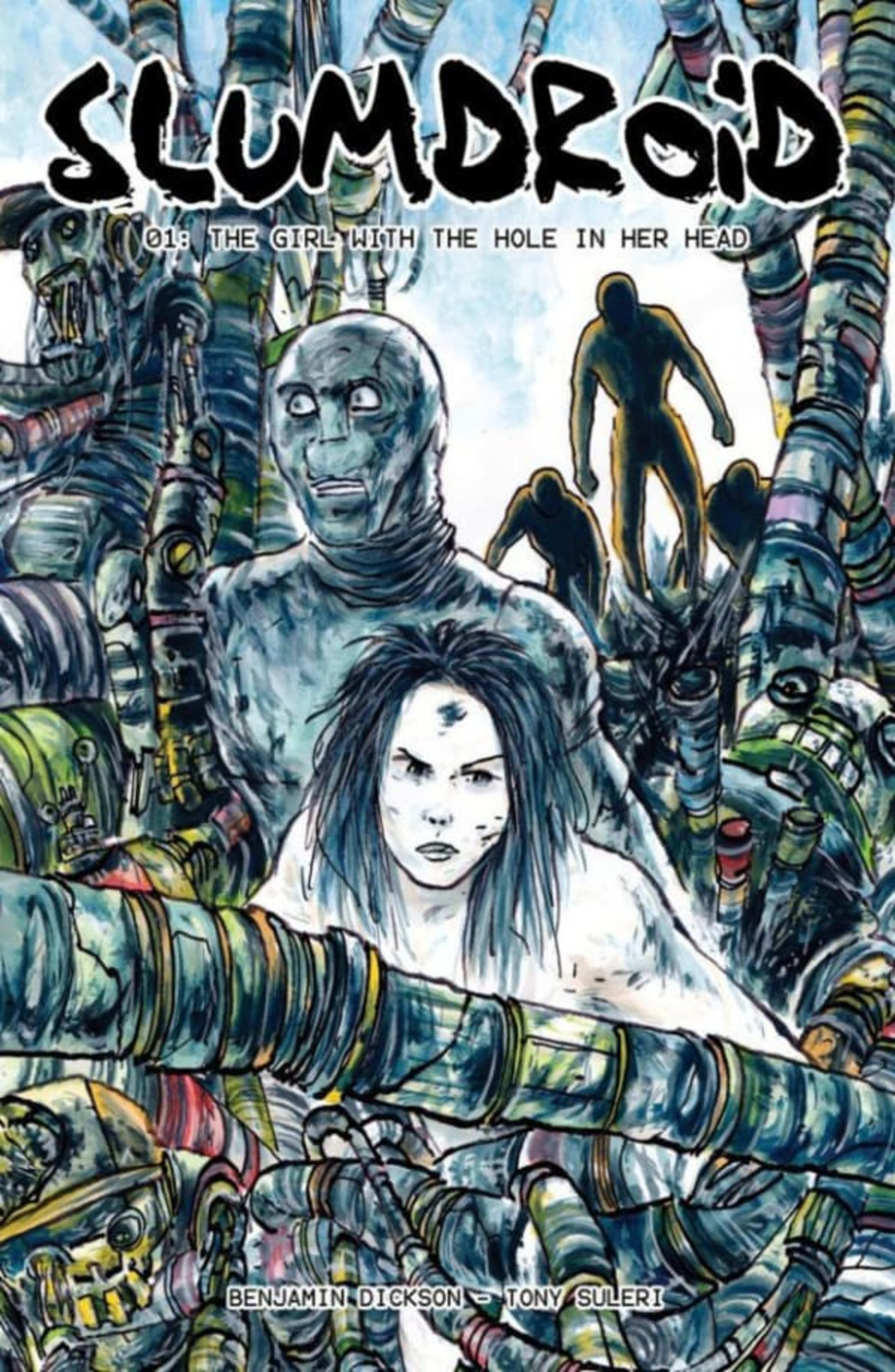 Slumdroid: The Girl With The Hole In Her Head cover — © Scar Comics