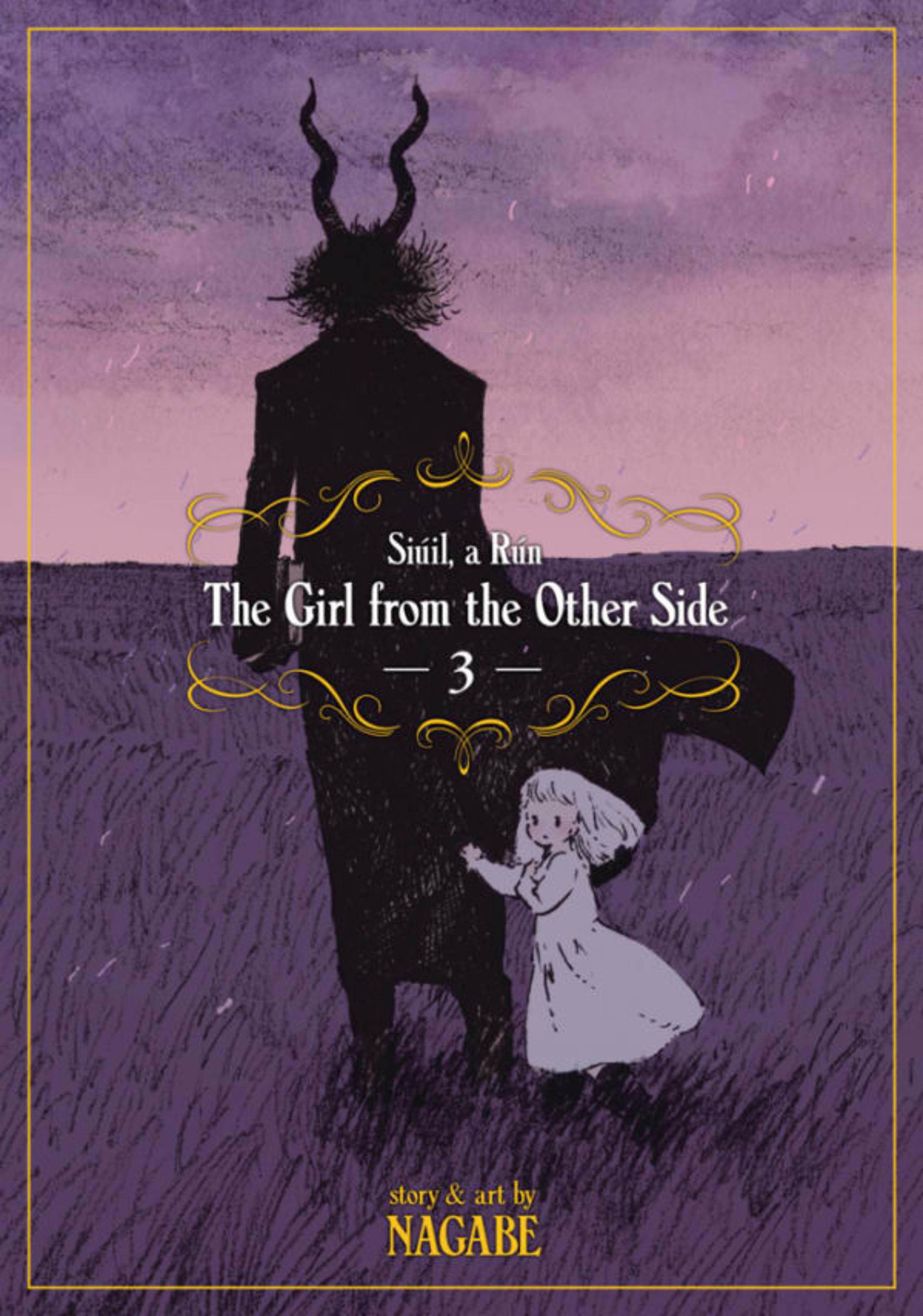 The Girl From the Other Side: Siúil, a Rún 3