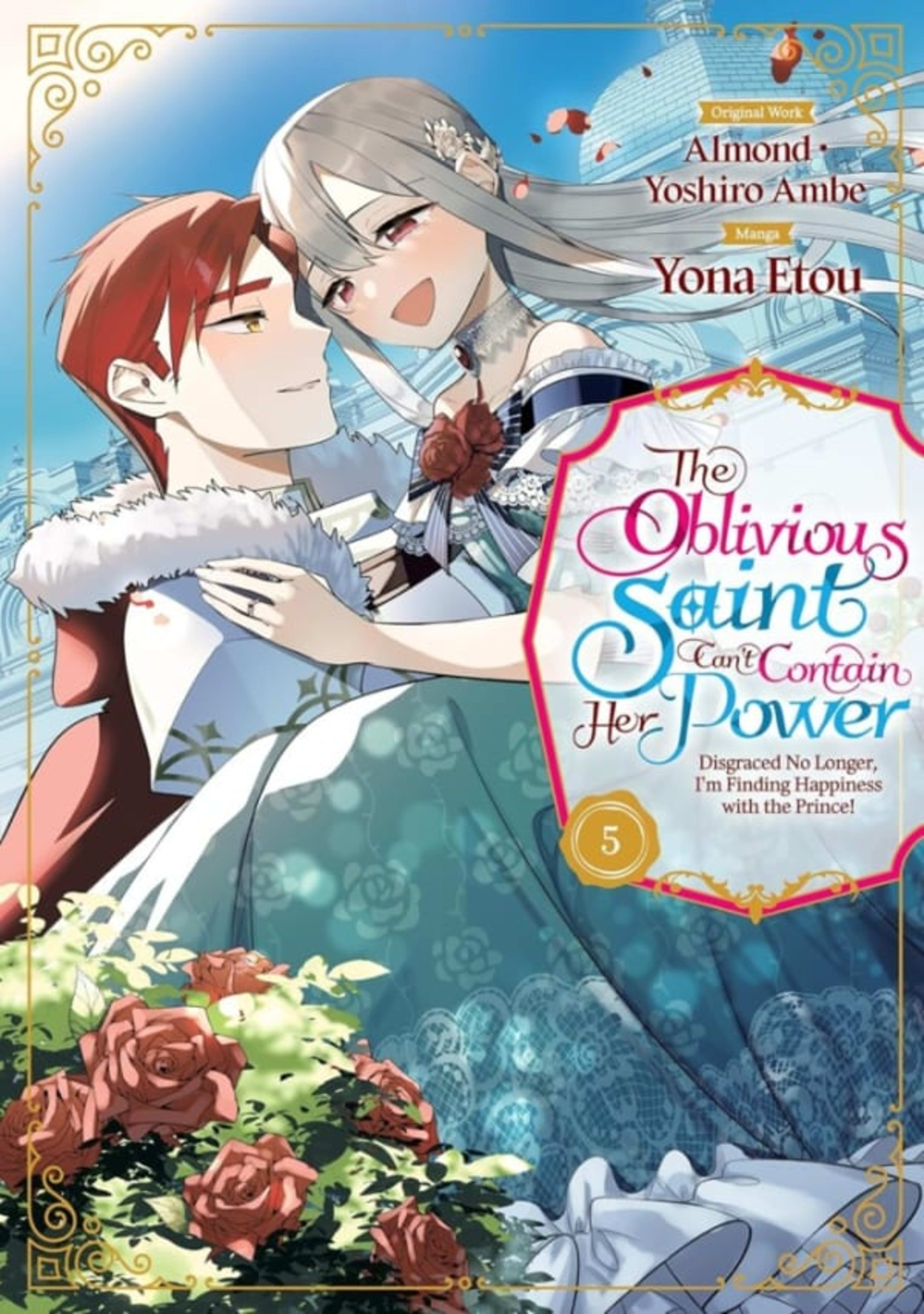 The Oblivious Saint Can't Contain Her Power - Disgraced No Longer  I'm Finding Happiness with the Prince! 5