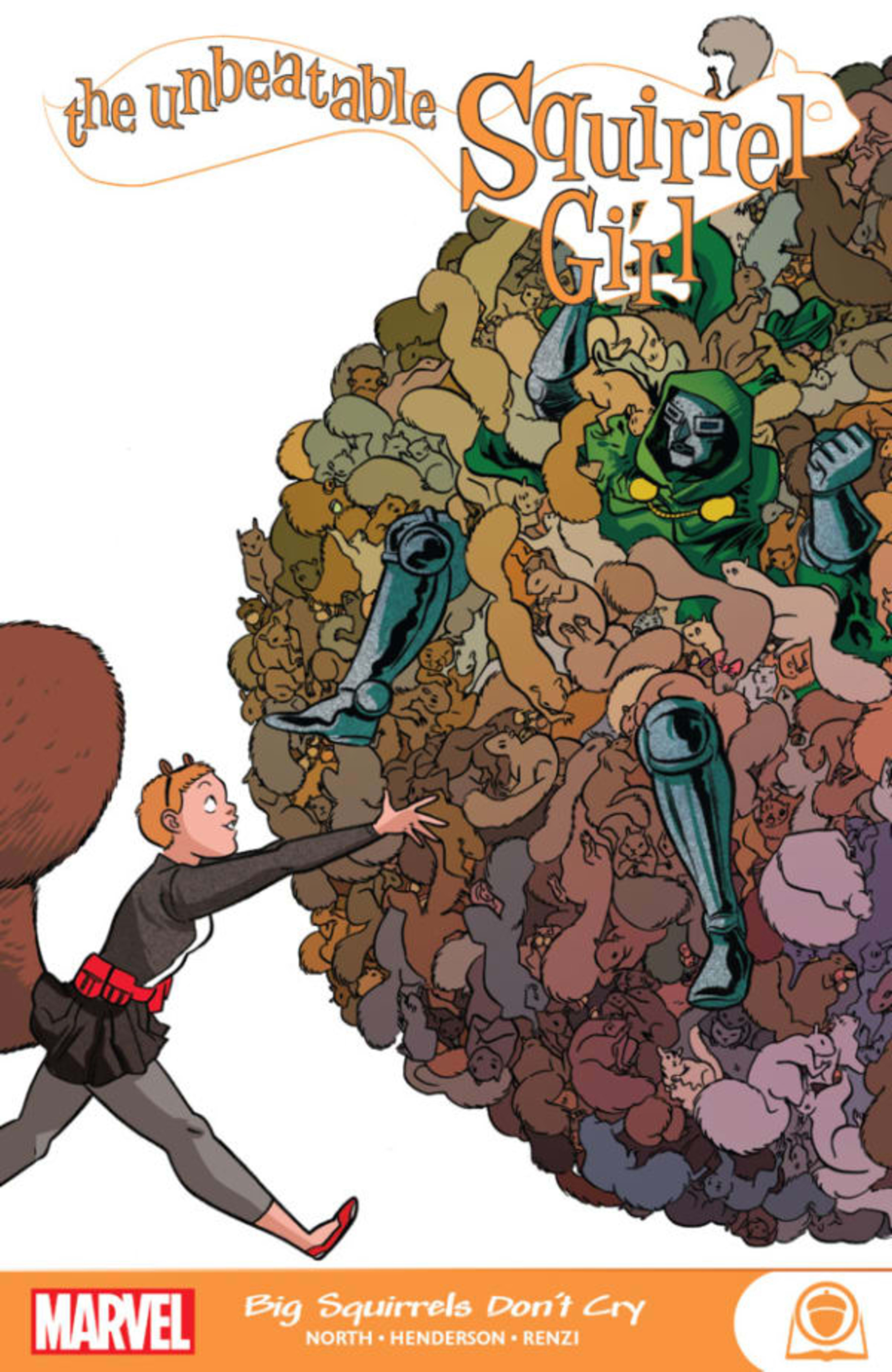 The Unbeatable Squirrel Girl: Big Squirrels Don't Cry cover — © Marvel