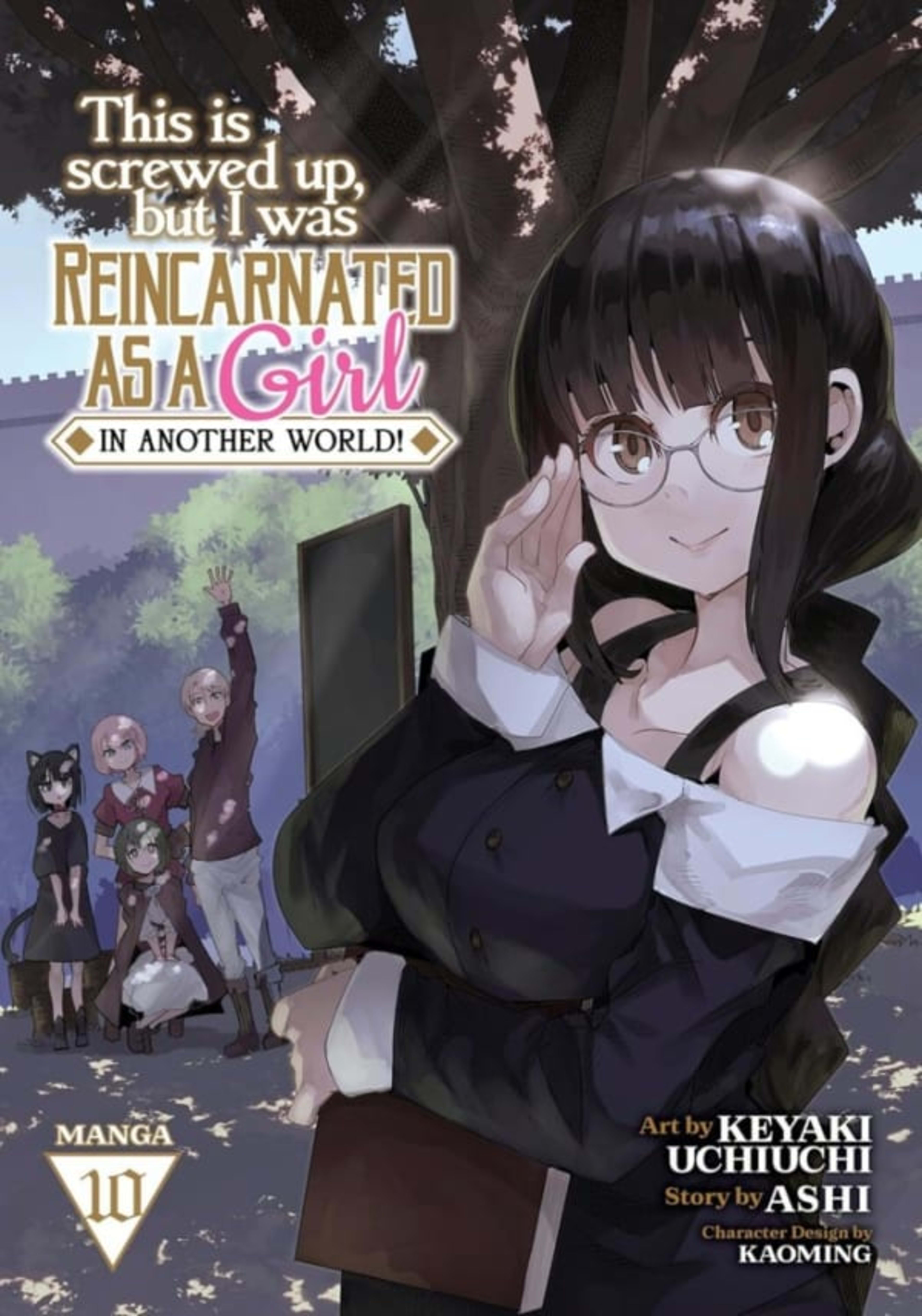 This Is Screwed Up, but I Was Reincarnated as a GIRL in Another World! 10