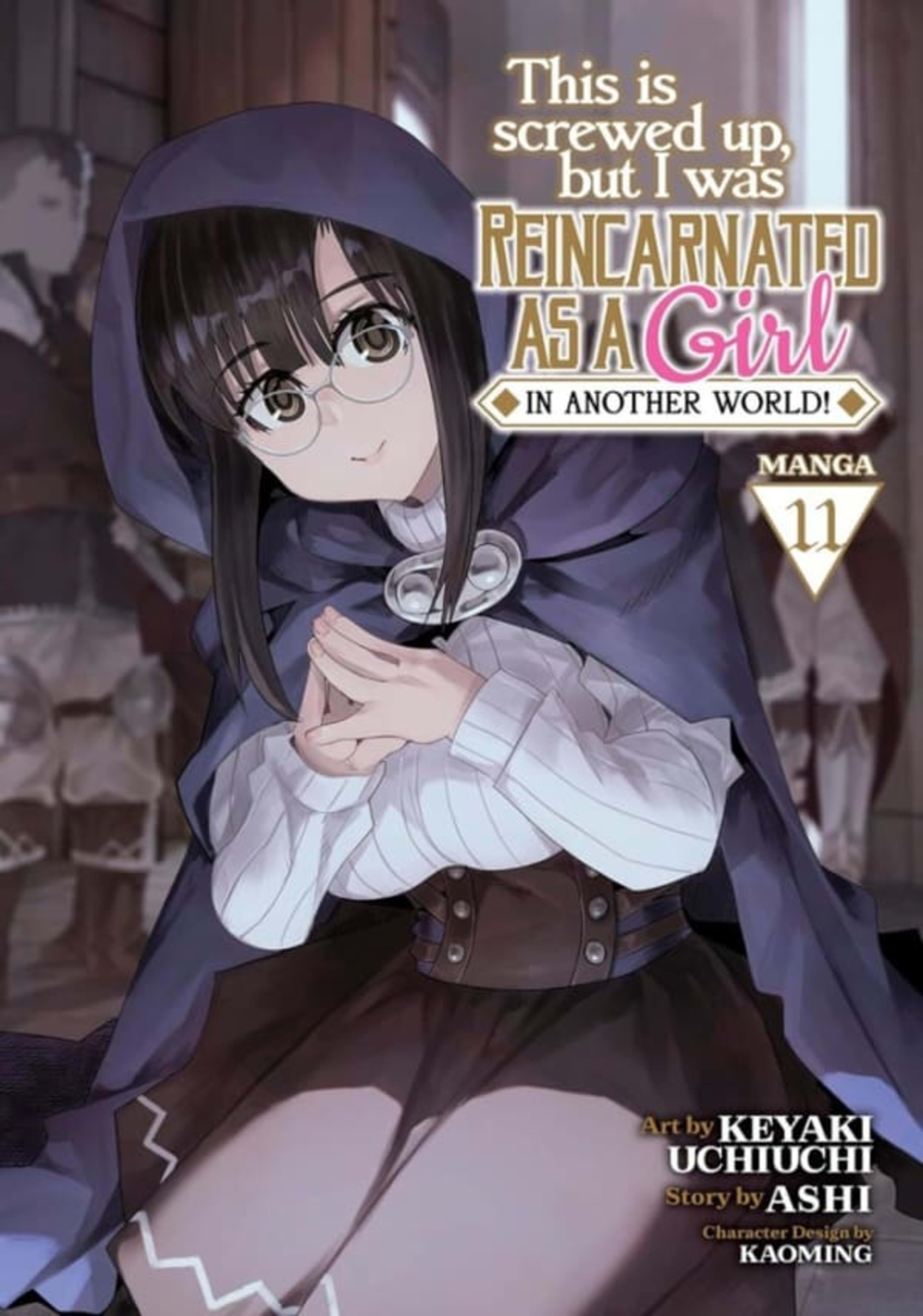 This Is Screwed Up, but I Was Reincarnated as a GIRL in Another World! 11