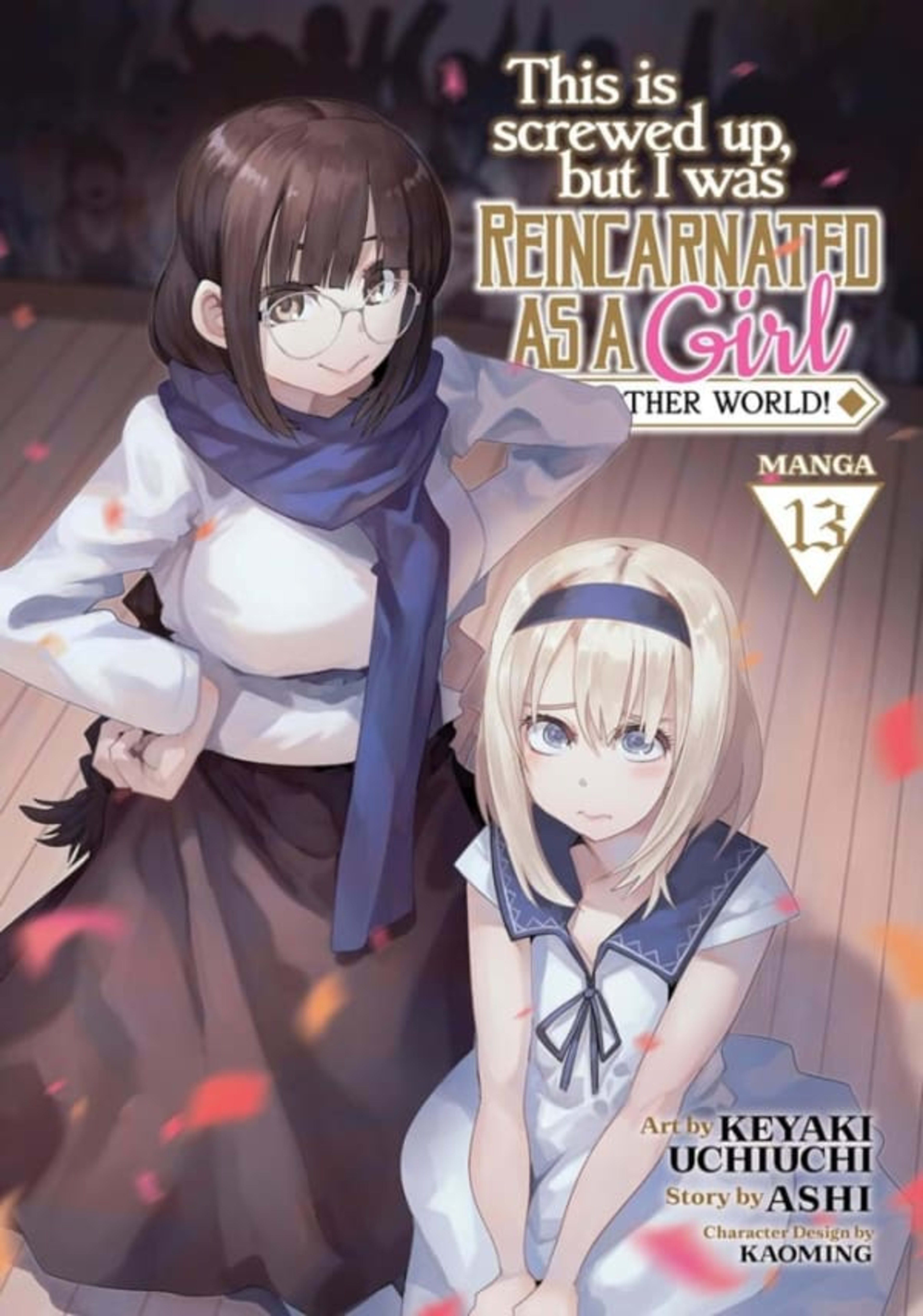 This Is Screwed Up, but I Was Reincarnated as a GIRL in Another World! 13