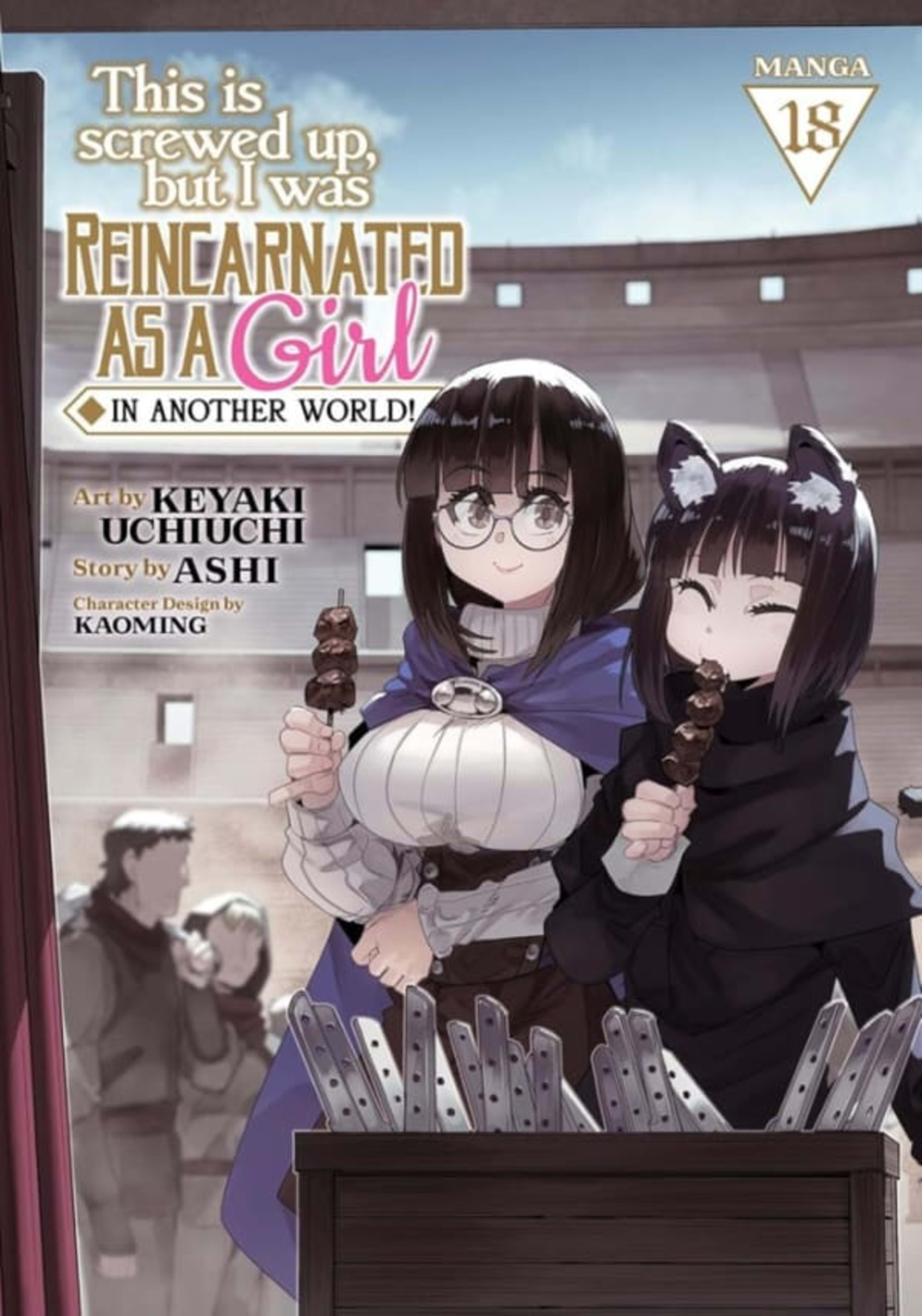 This Is Screwed Up, but I Was Reincarnated as a GIRL in Another World! 18