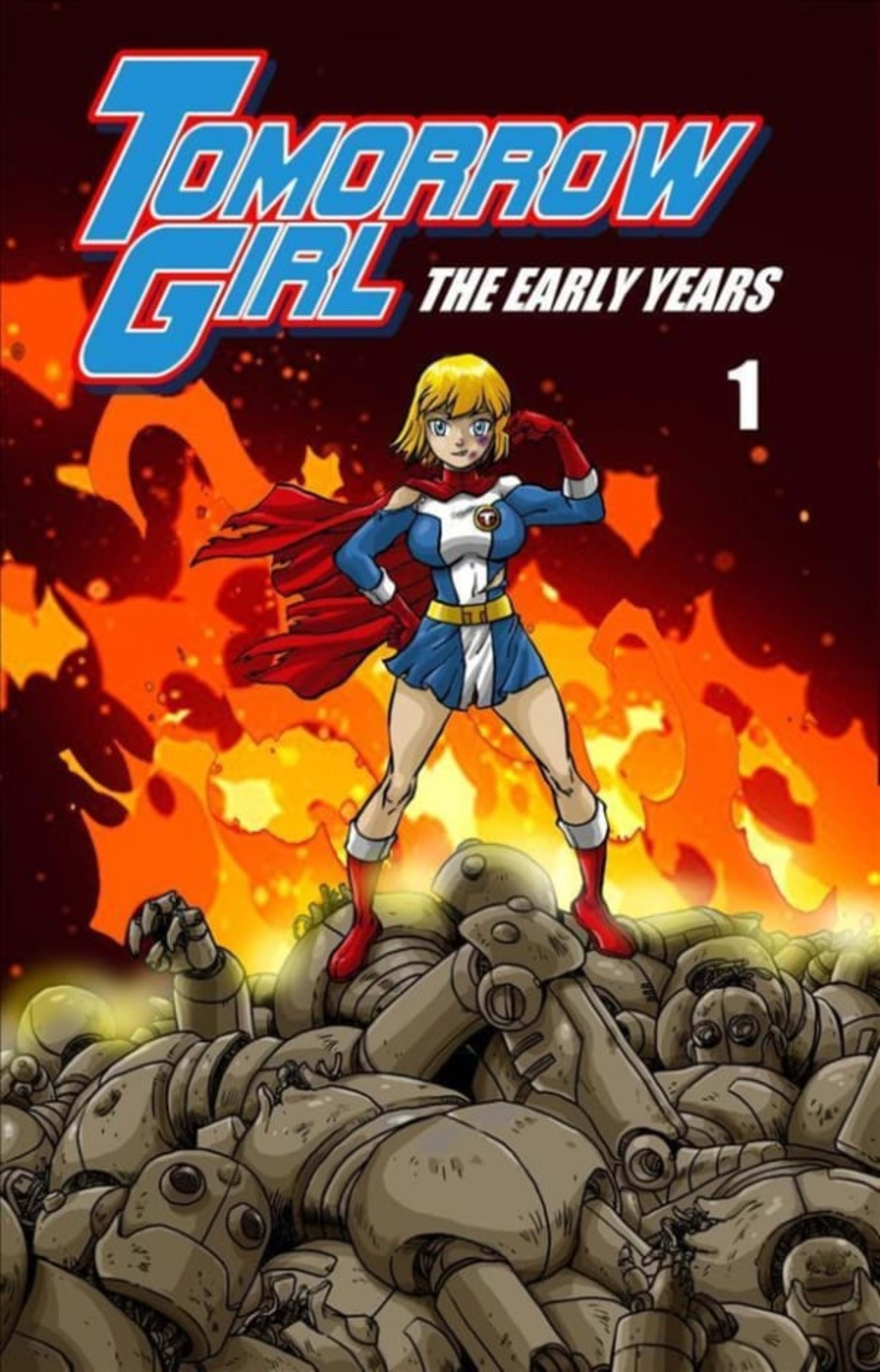 Tomorrow Girl: The Early Years 1