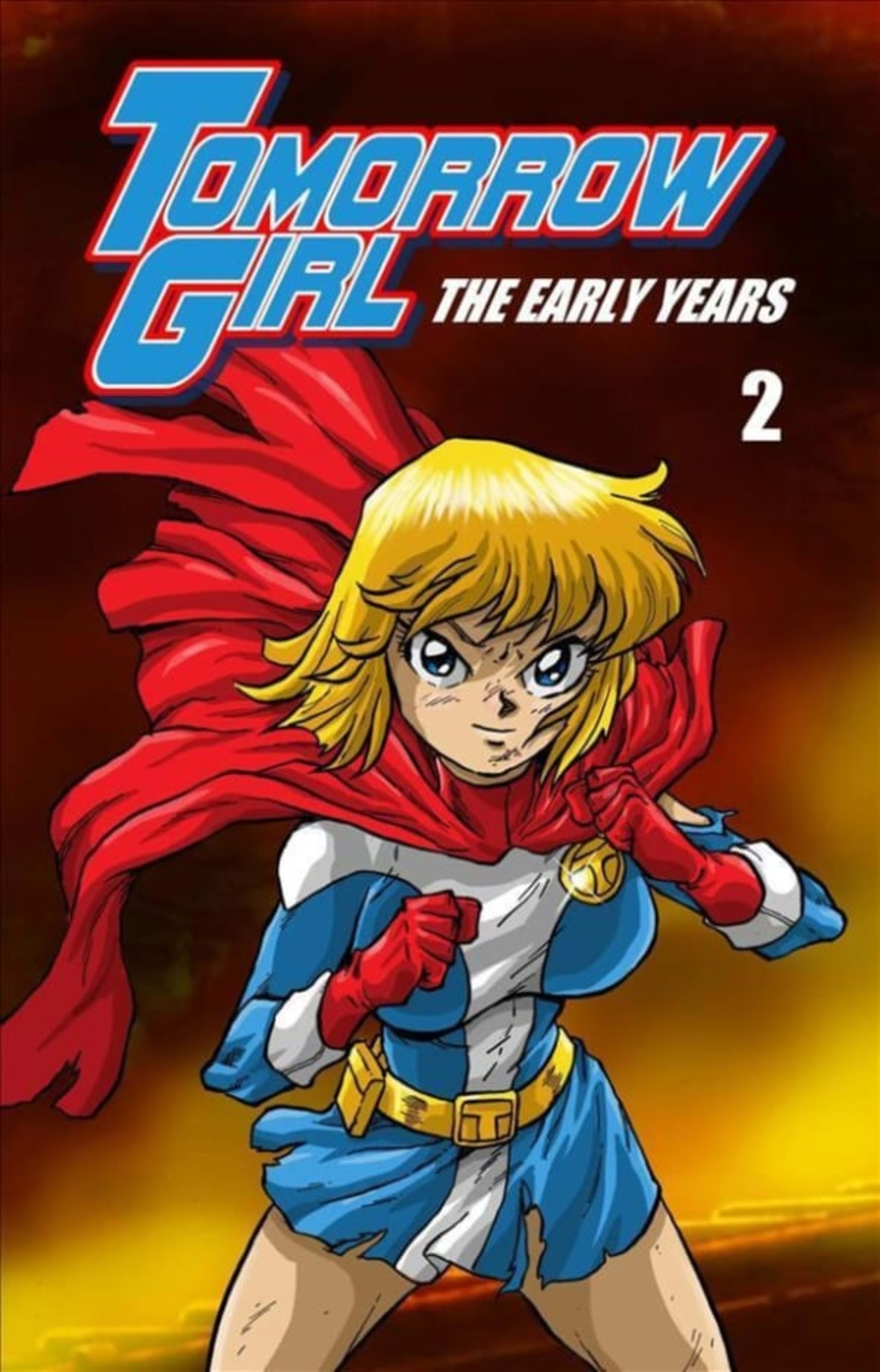 Tomorrow Girl: The Early Years 2