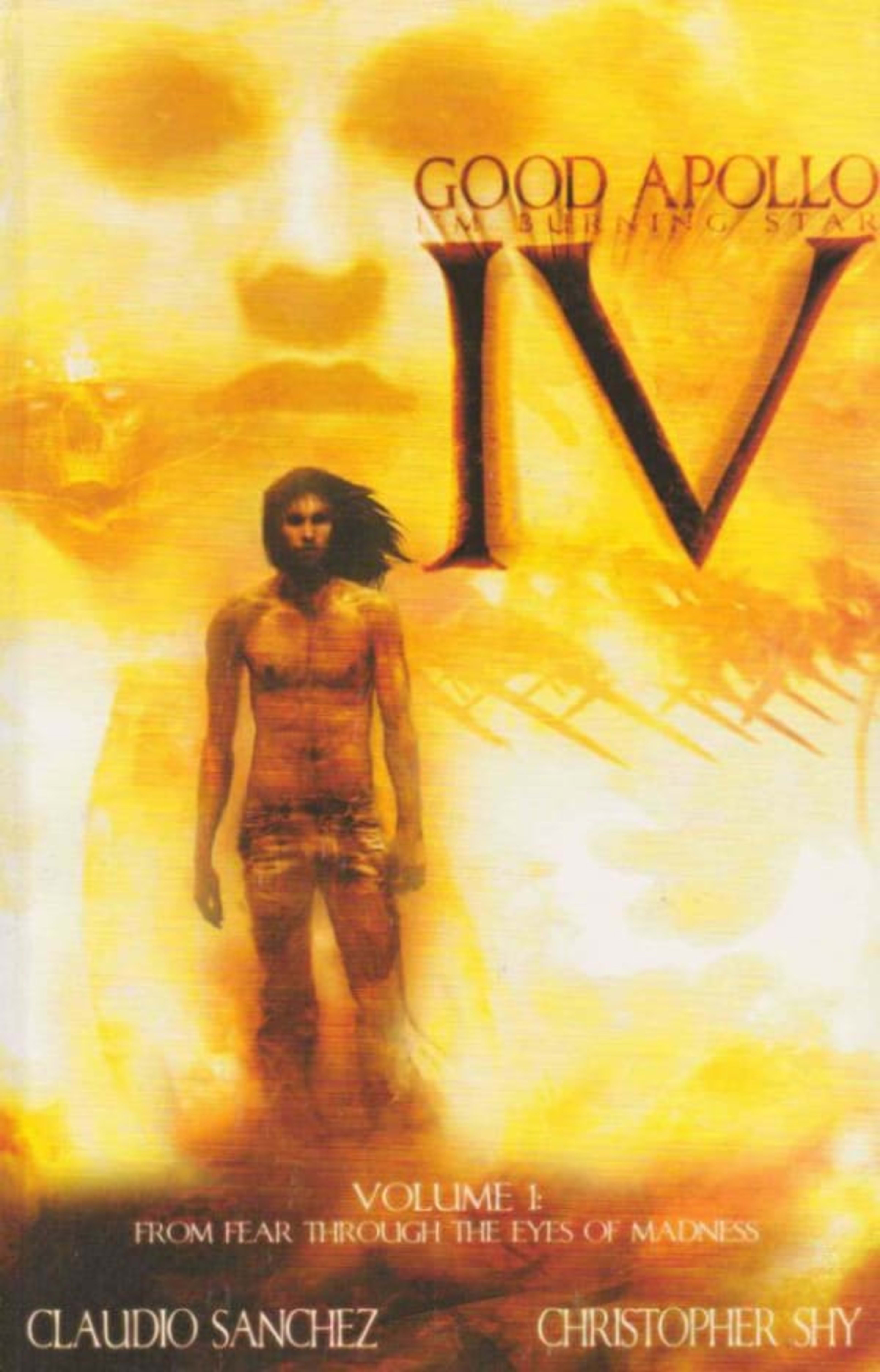 Good Apollo, I'm Burning Star IV, Volume One: From Fear Through the Eyes of Madness cover — © Evil Ink Comics