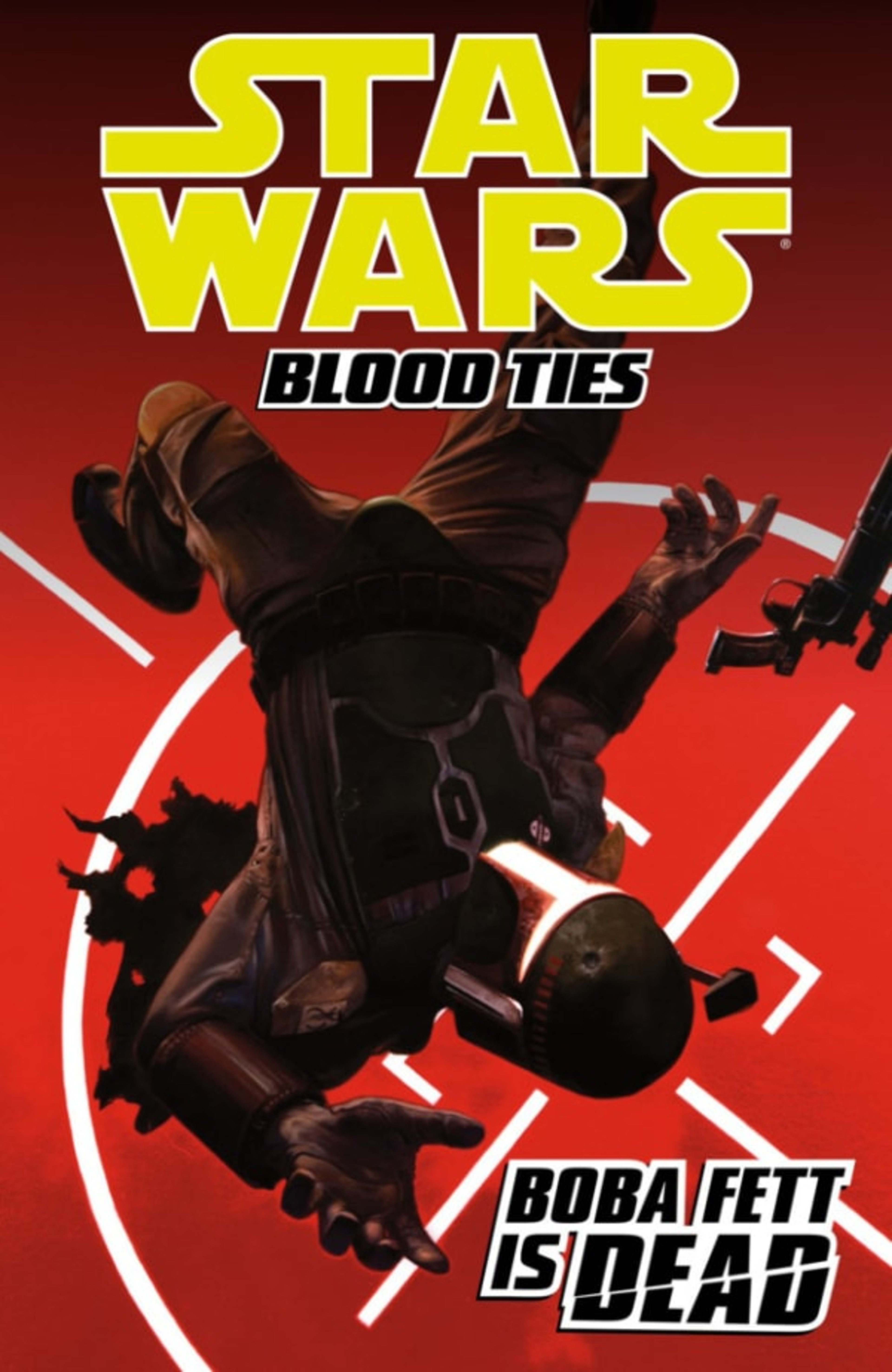 Star Wars: Blood Ties: Boba Fett Is Dead cover — © Dark Horse Comics