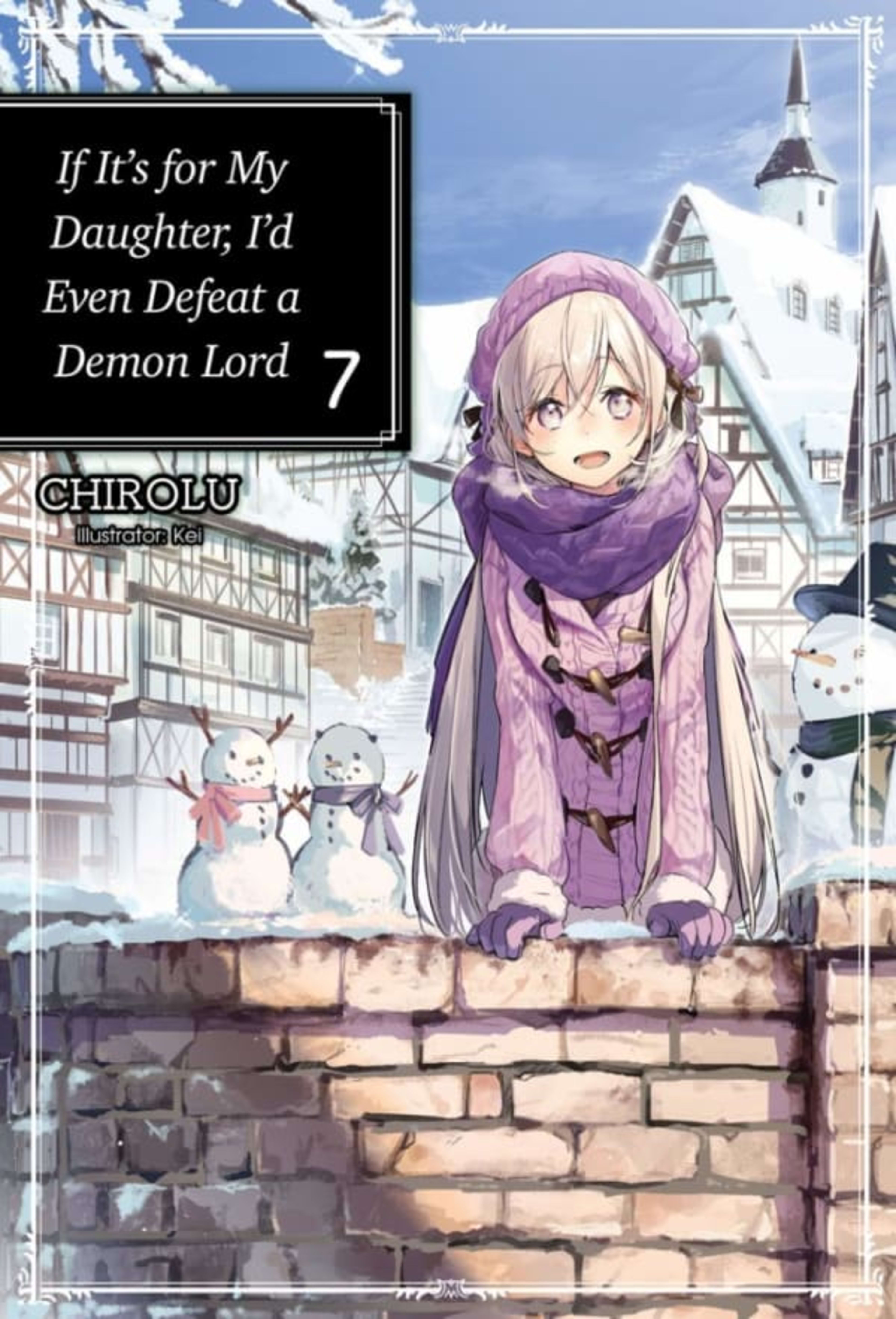 If It's for My Daughter, I'd Even Defeat a Demon Lord 7