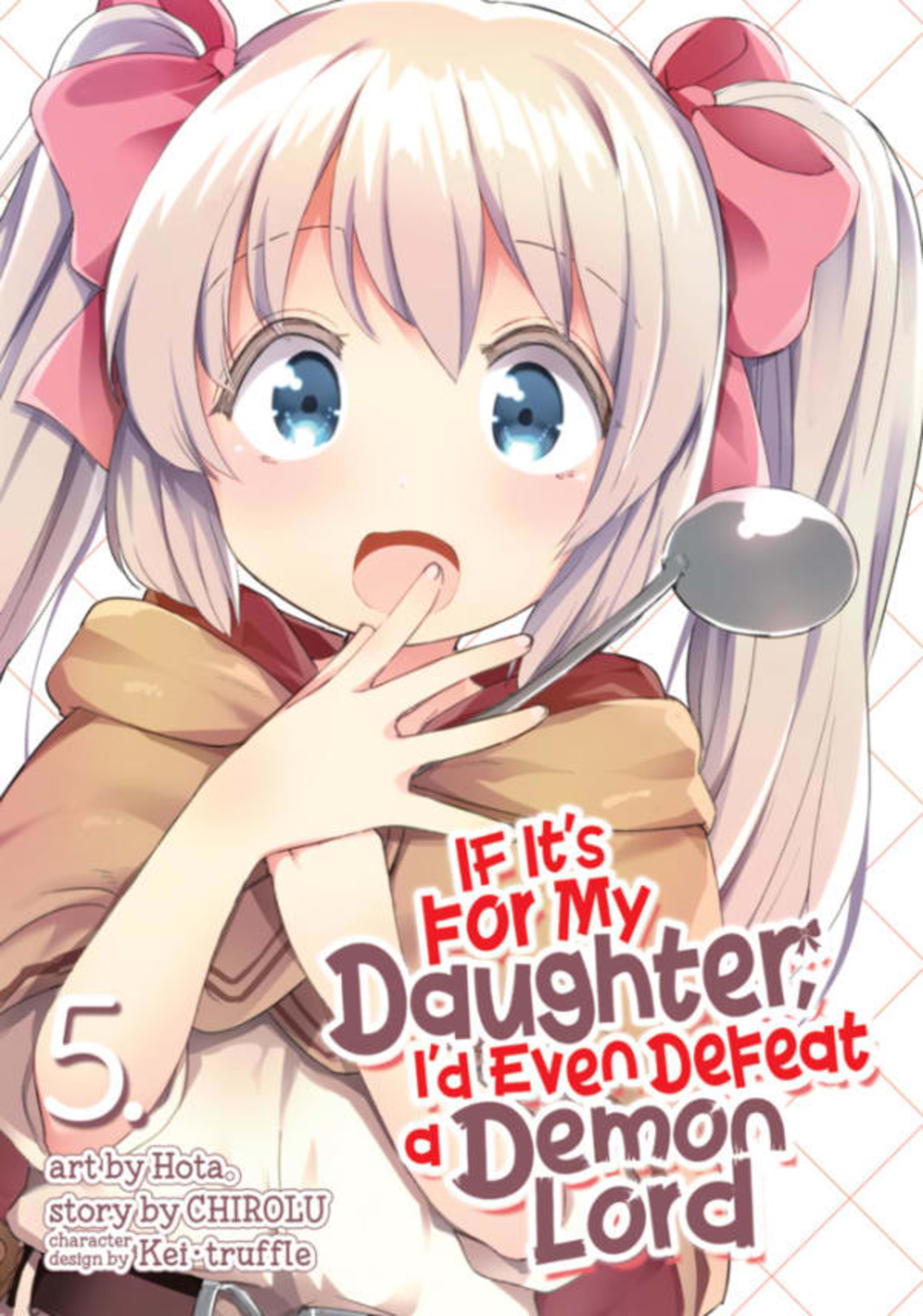 If It's for My Daughter, I'd Even Defeat a Demon Lord 5
