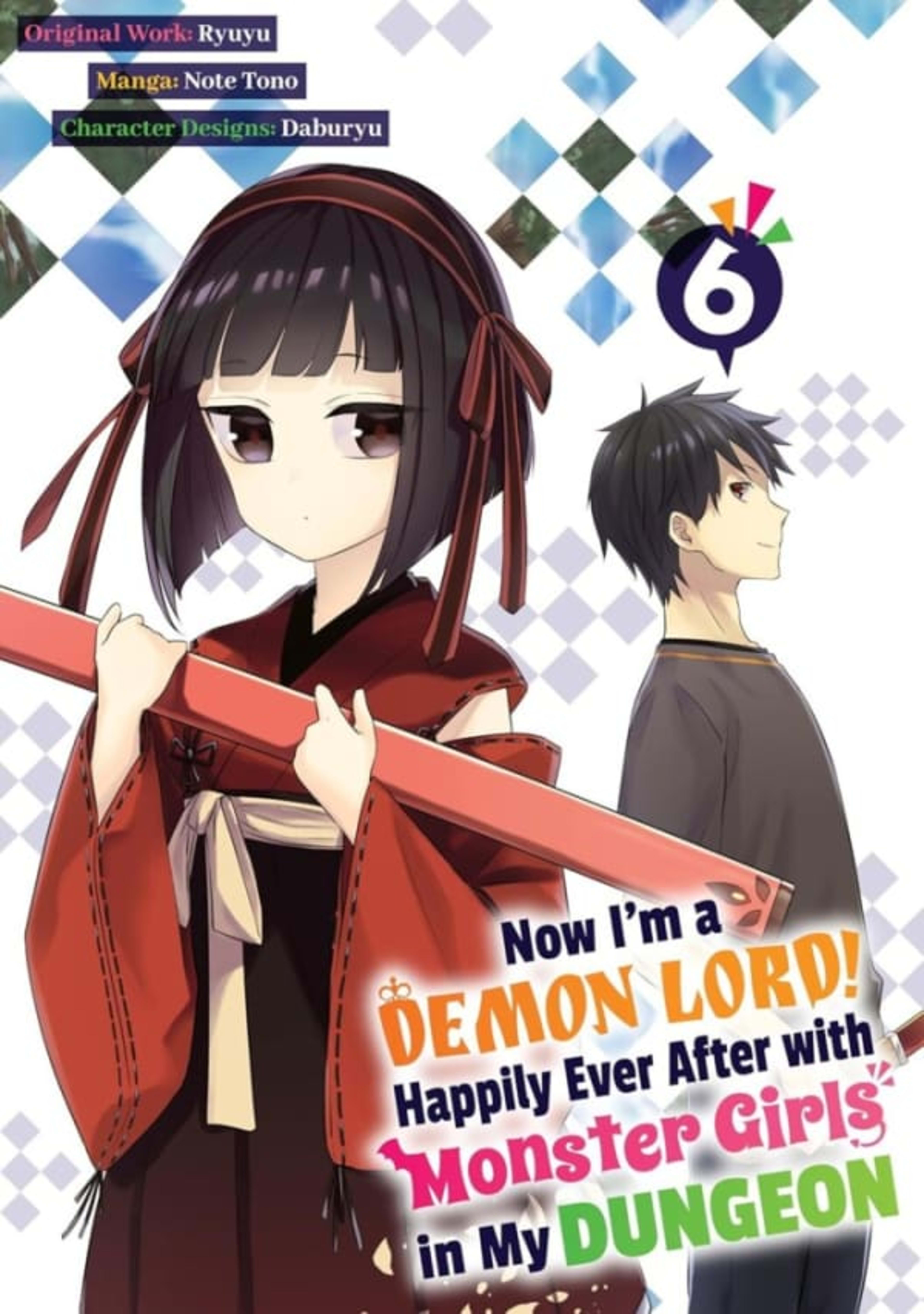 Now I'm a Demon Lord! Happily Ever After with Monster Girls in My Dungeon 6
