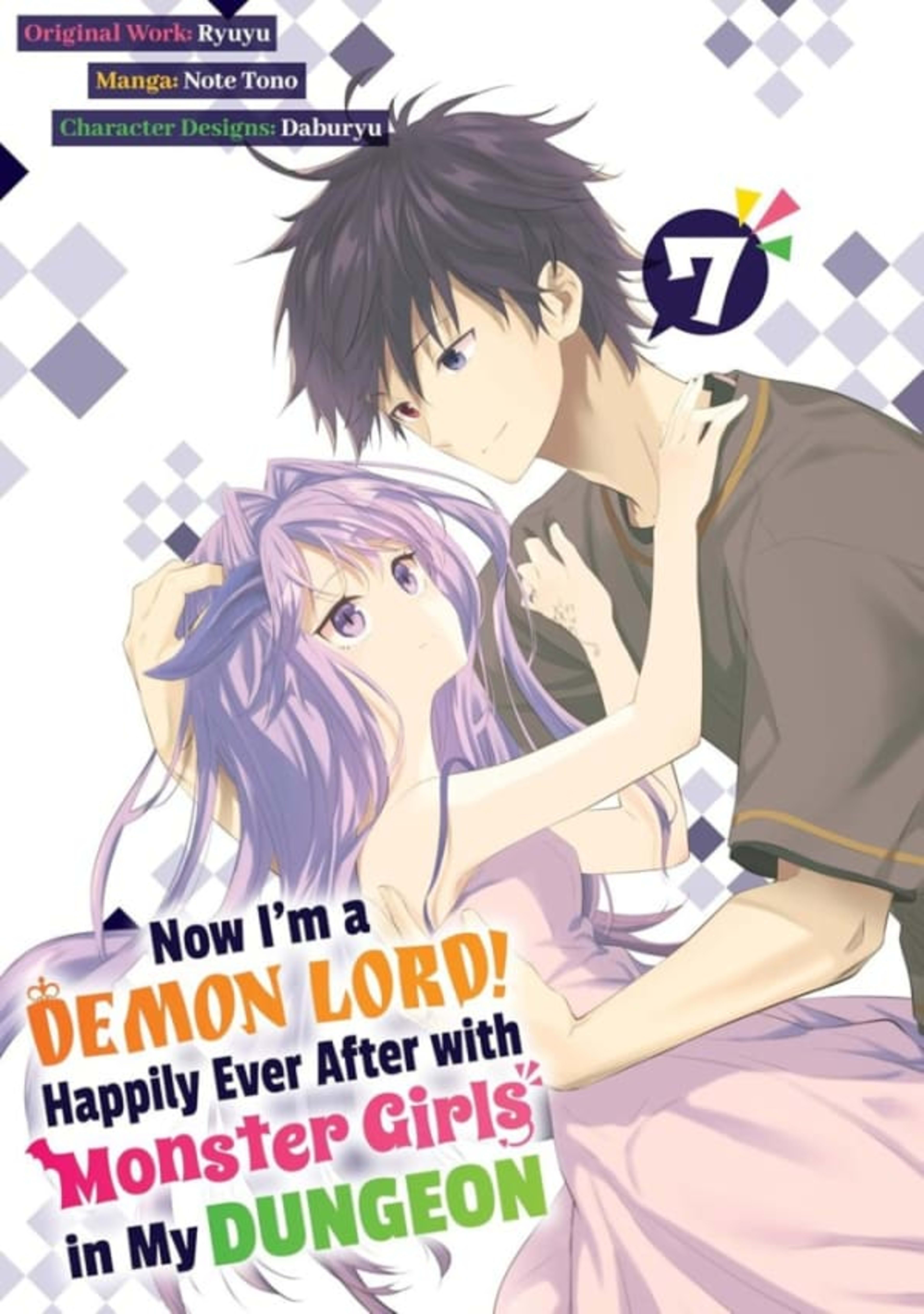 Now I'm a Demon Lord! Happily Ever After with Monster Girls in My Dungeon 7