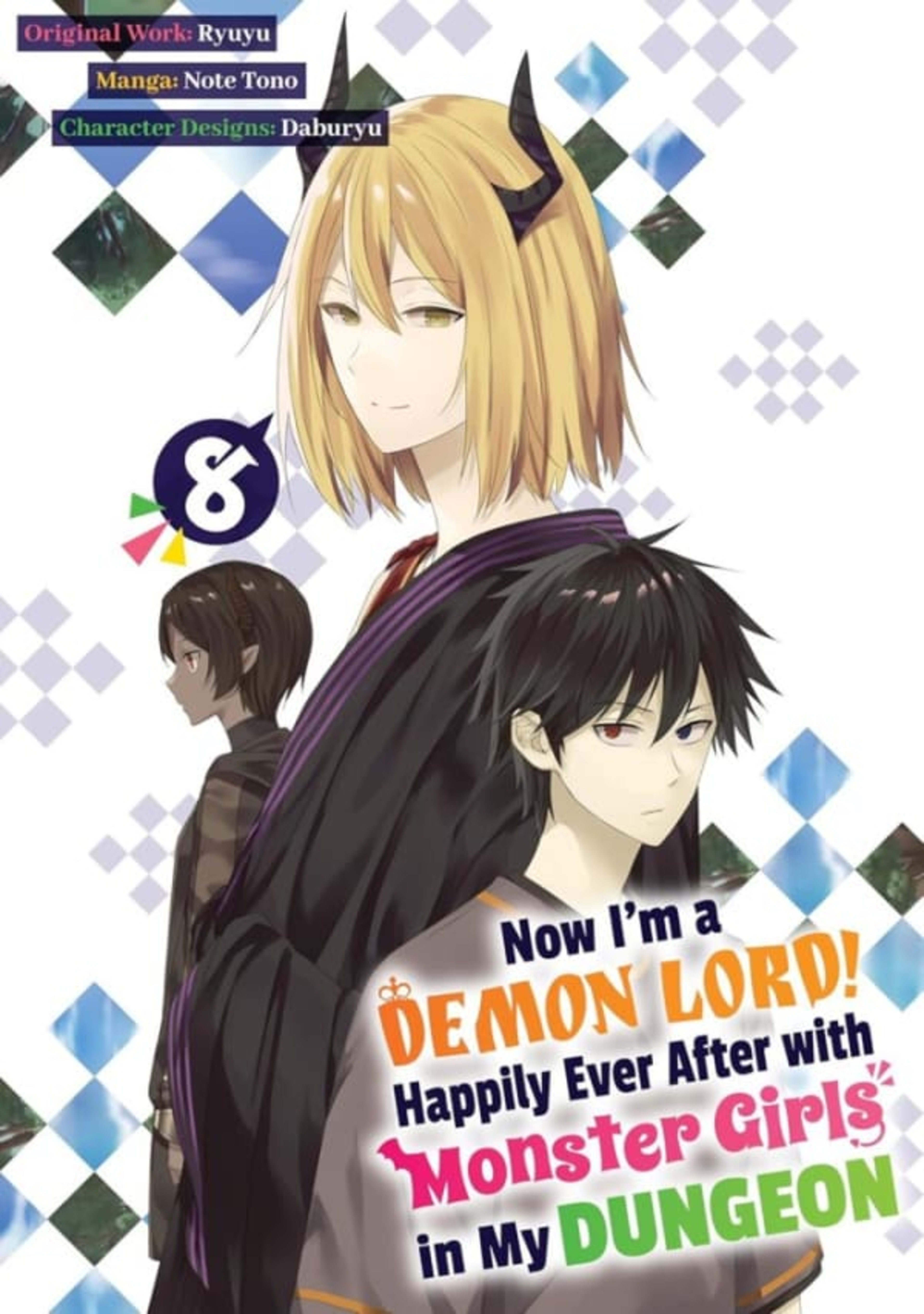 Now I'm a Demon Lord! Happily Ever After with Monster Girls in My Dungeon 8