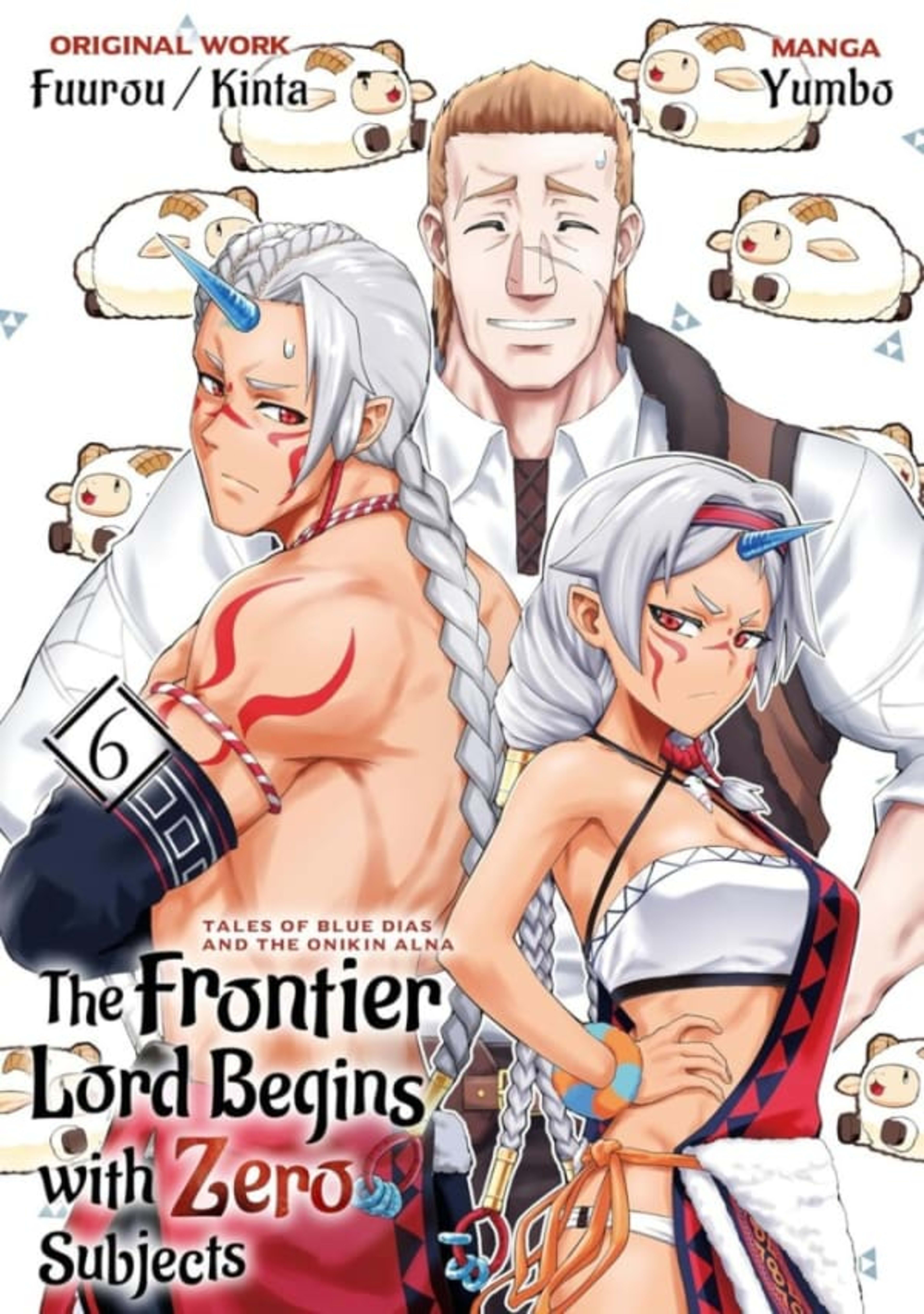 The Frontier Lord Begins with Zero Subjects: Tales of Blue Dias and the Onikin Alna 6