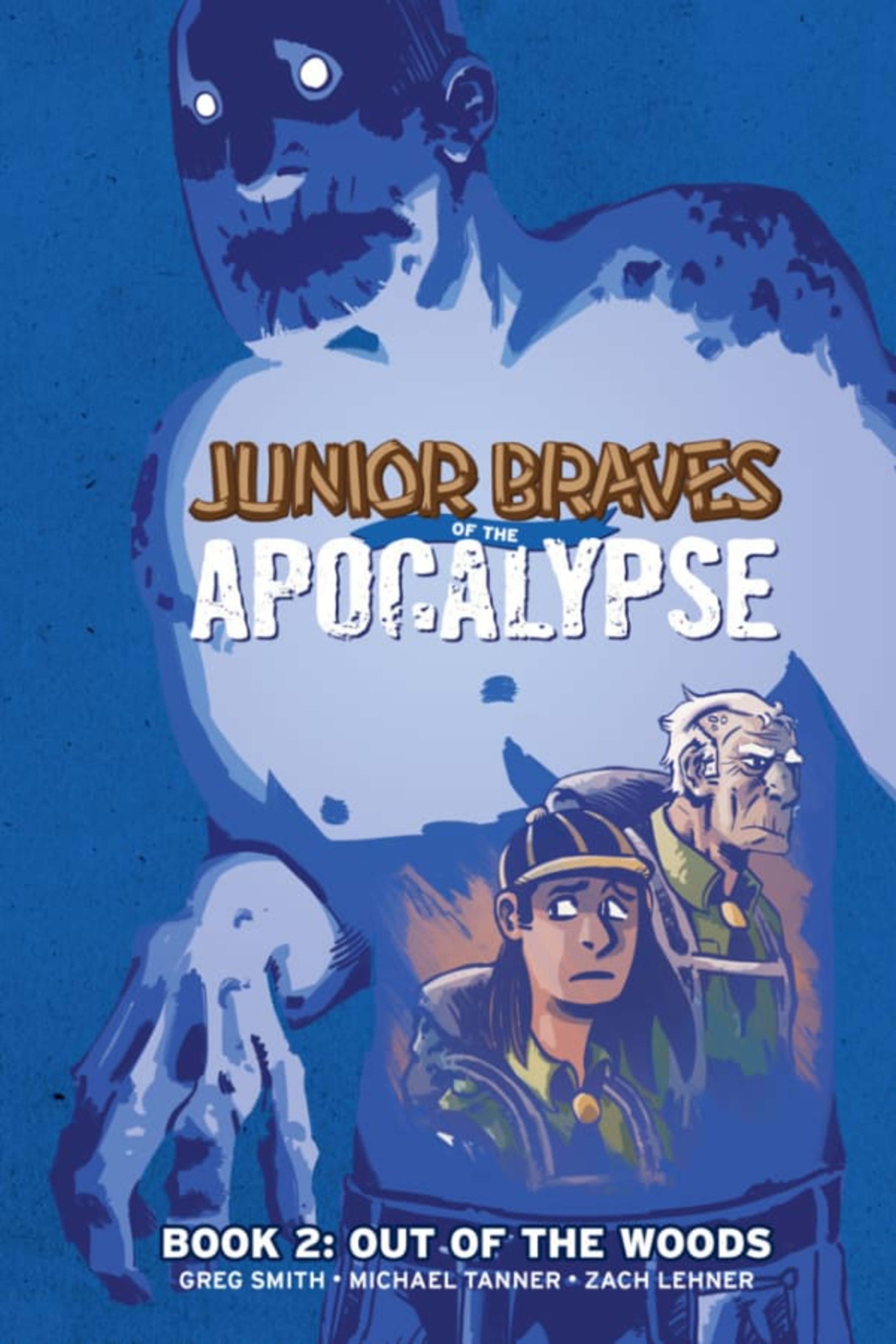 Junior Braves of the Apocalypse: Out of the Woods cover — © Oni Press