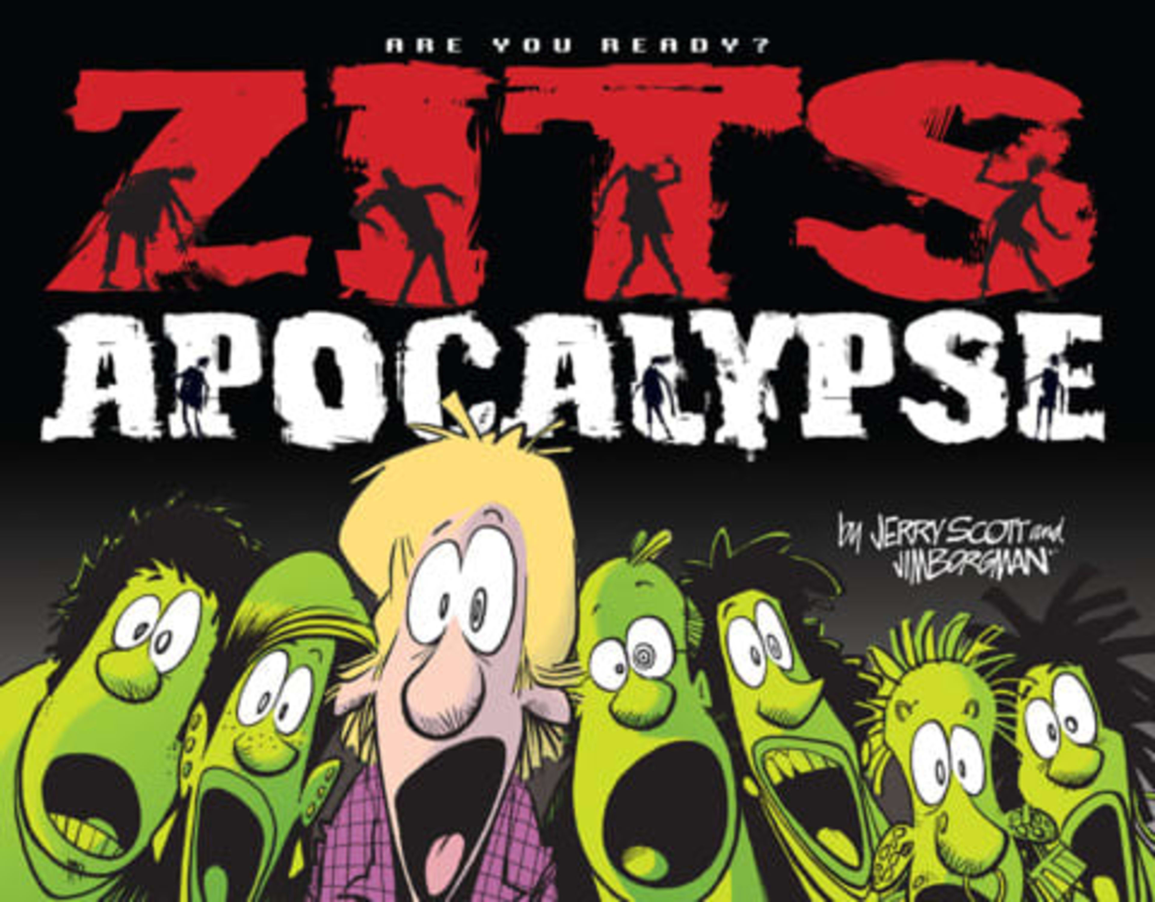 Zits Apocalypse: Are You Ready? cover — © Andrews McMeel Publishing