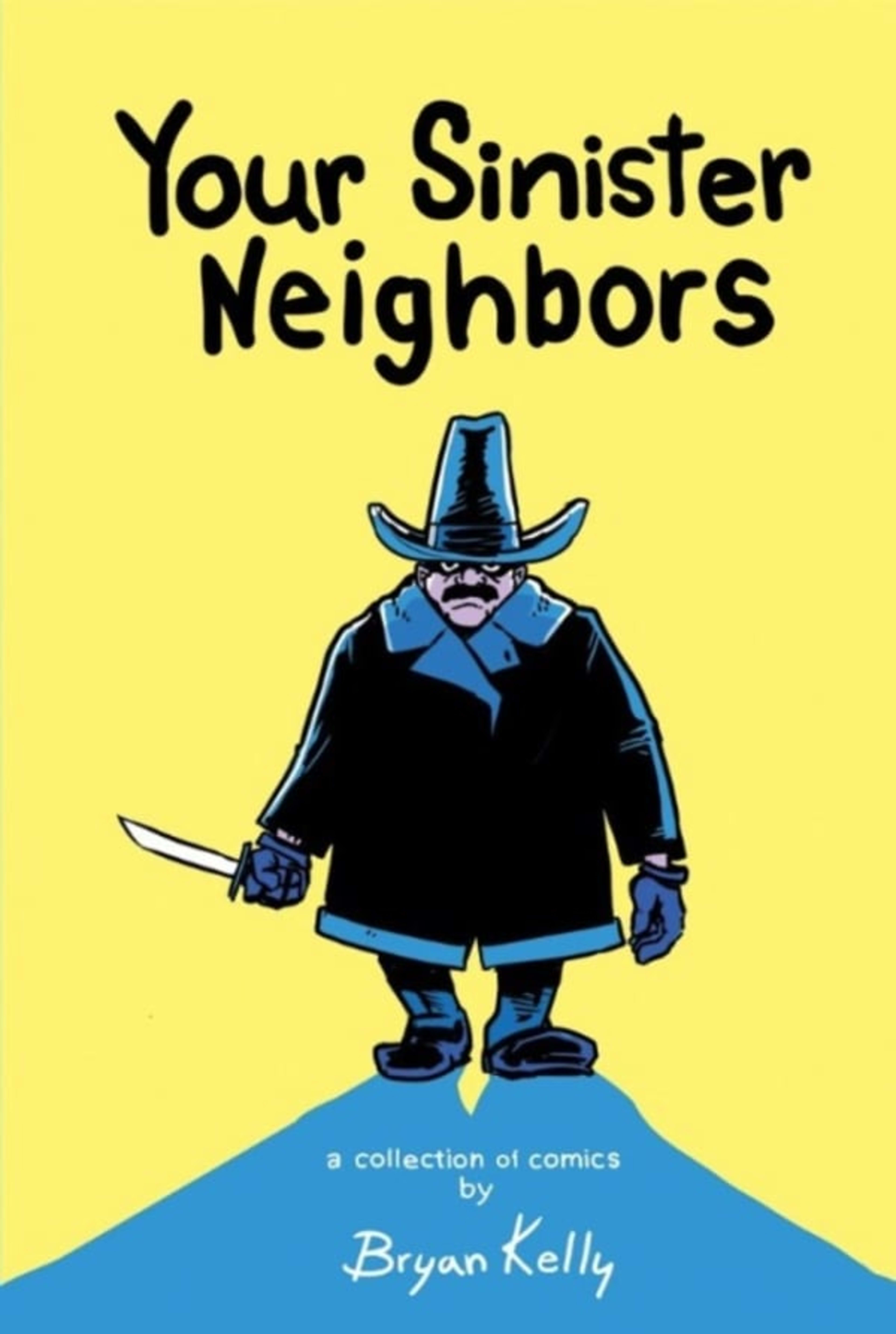 Your Sinister Neighbors cover — © Bryan Kelly Illustrations
