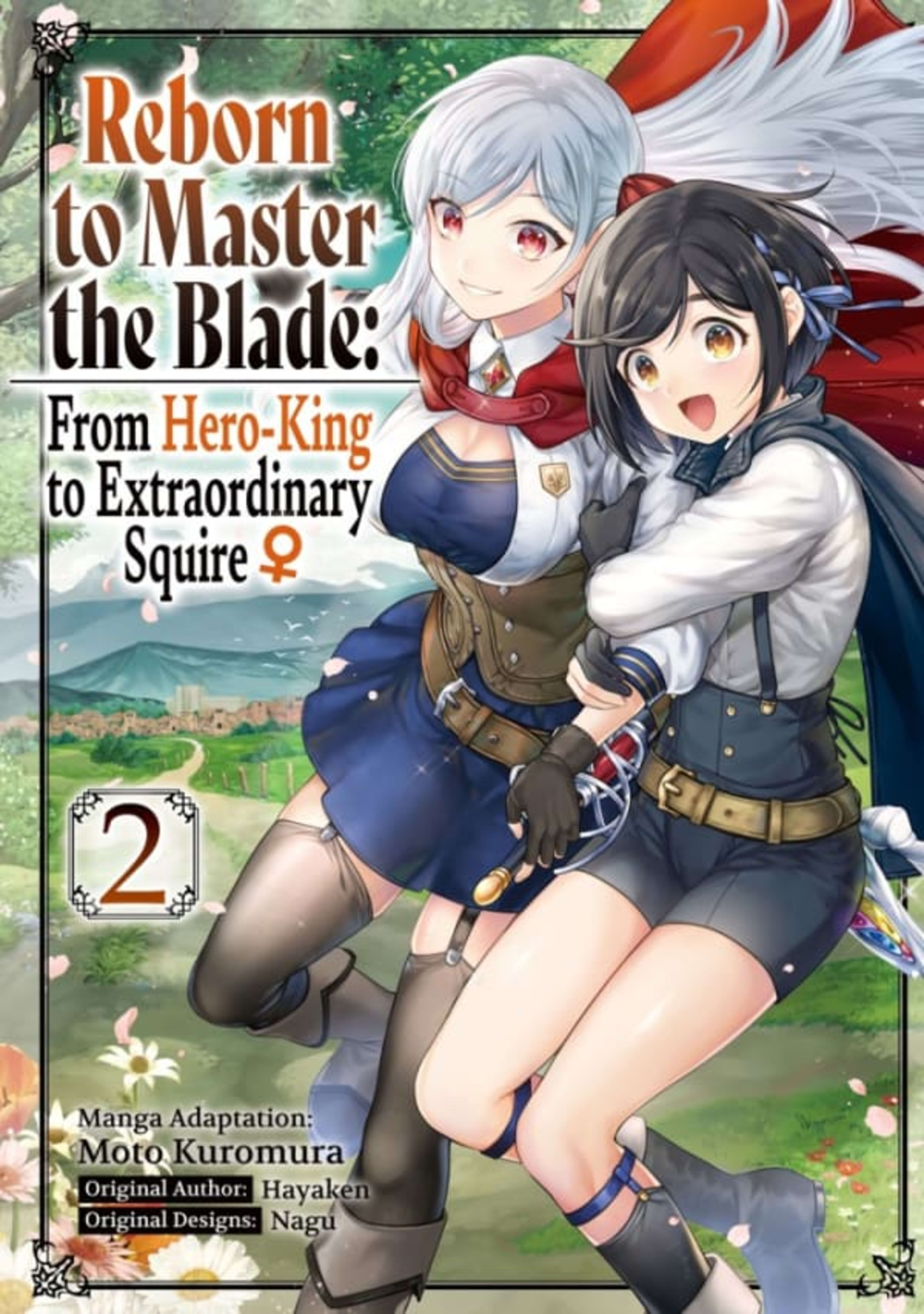 Reborn to Master the Blade: From Hero-King to Extraordinary Squire ♀ 2