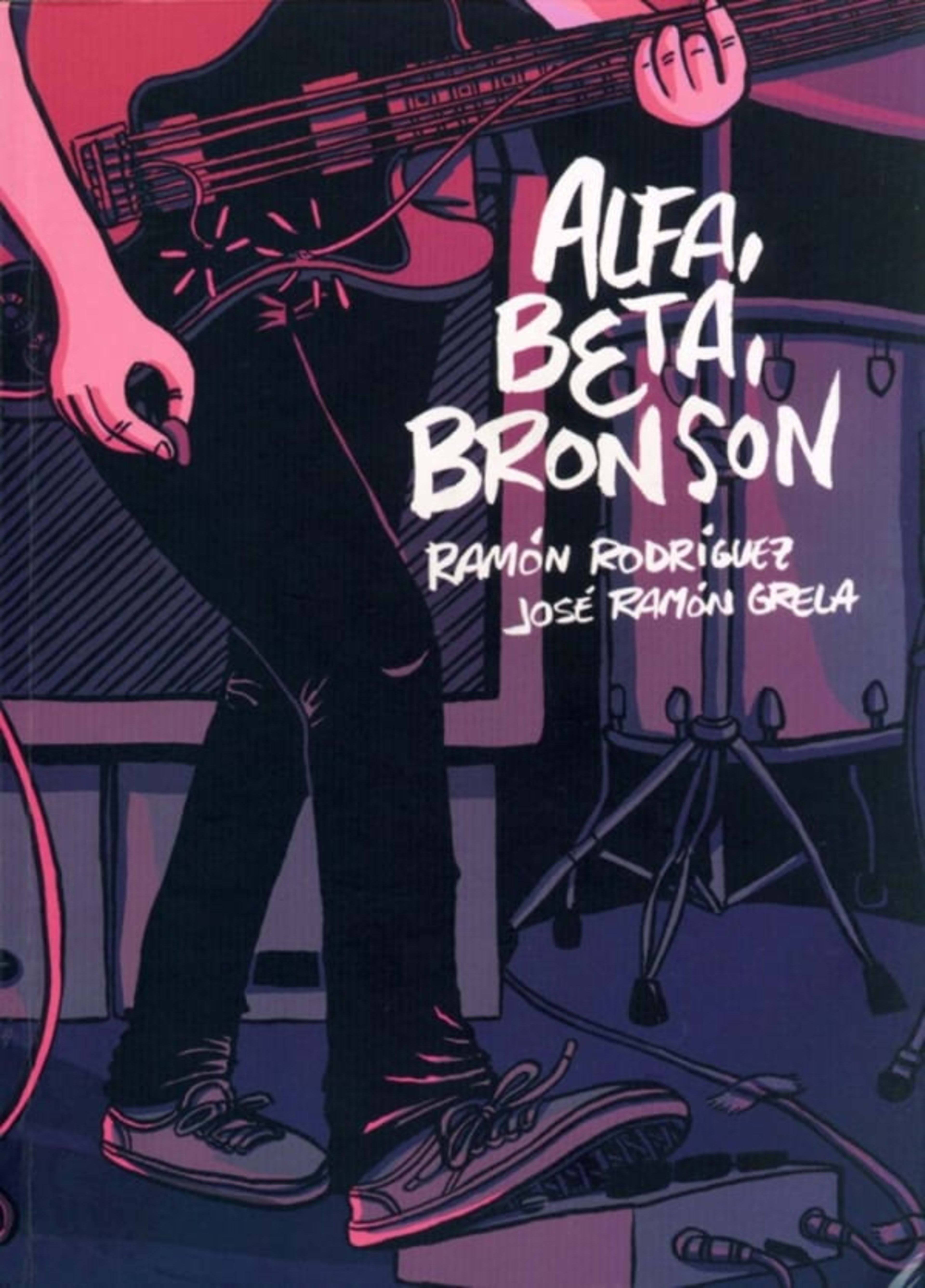 Alfa, Beta, Bronson cover — © Ediciones La Cúpula S.L.