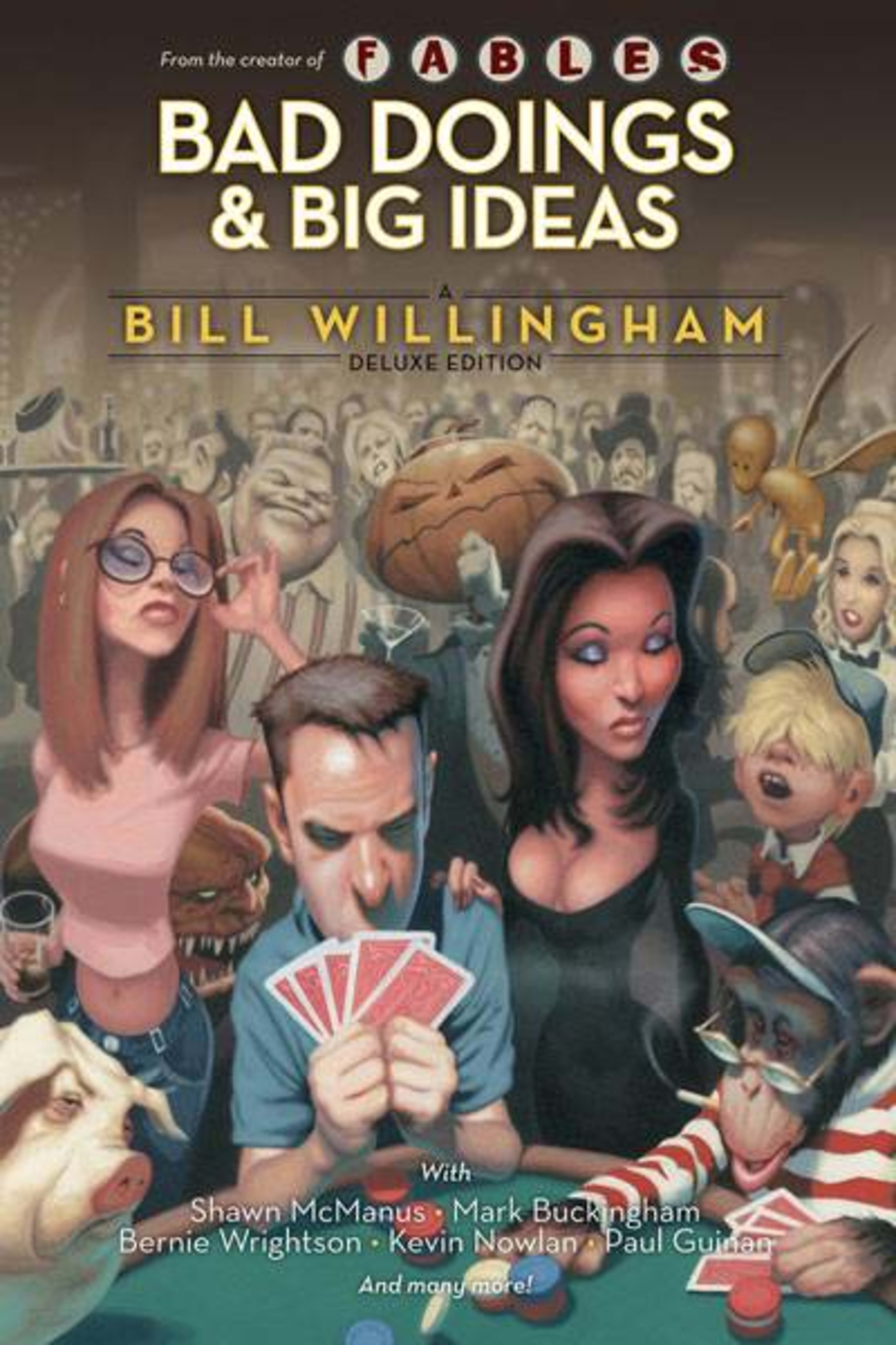 Bad Doings and Big Ideas: A Bill Willingham Deluxe Edition cover — © DC Comics