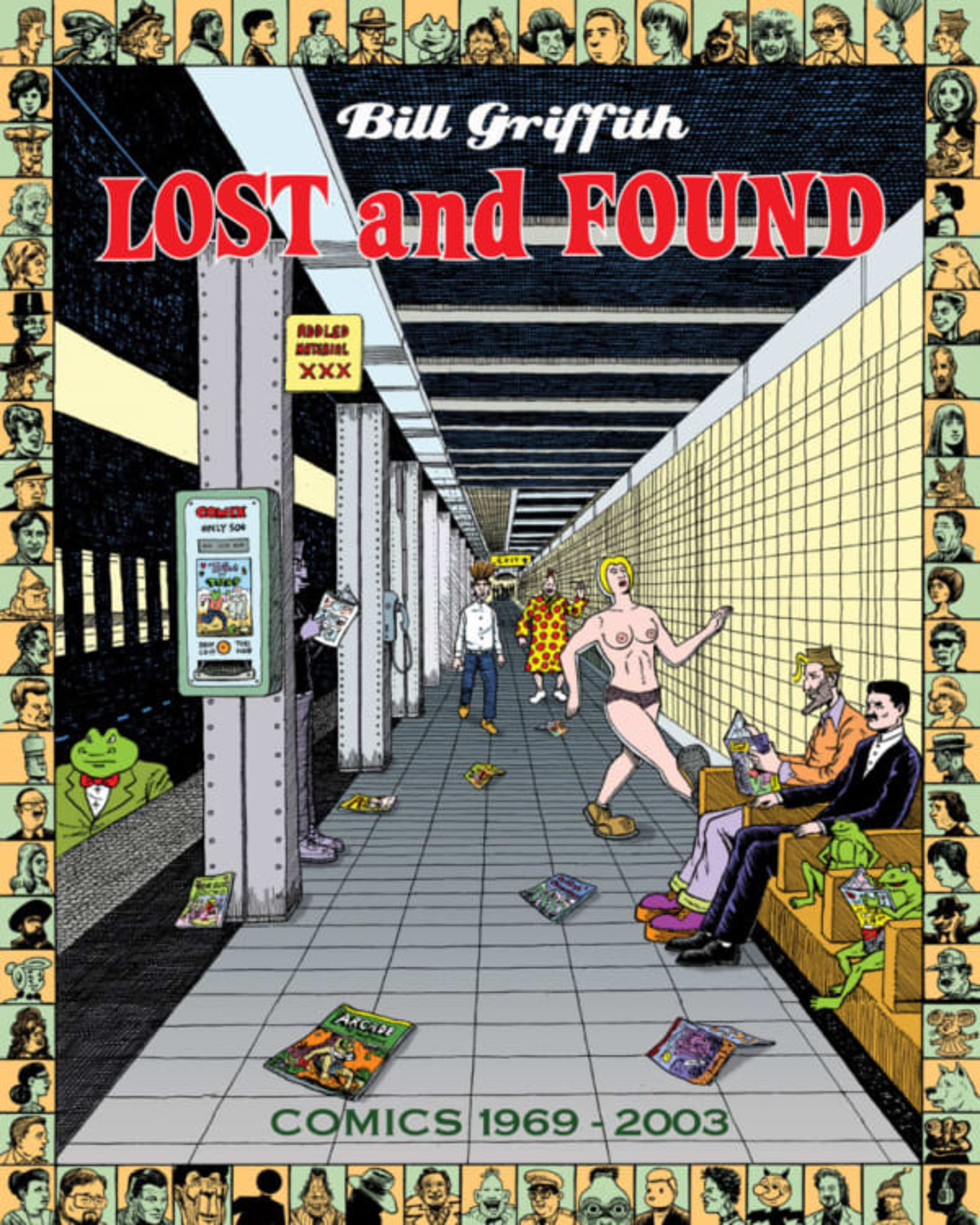 Bill Griffith: Lost and Found - Comics 1969-2003 cover — © Fantagraphics