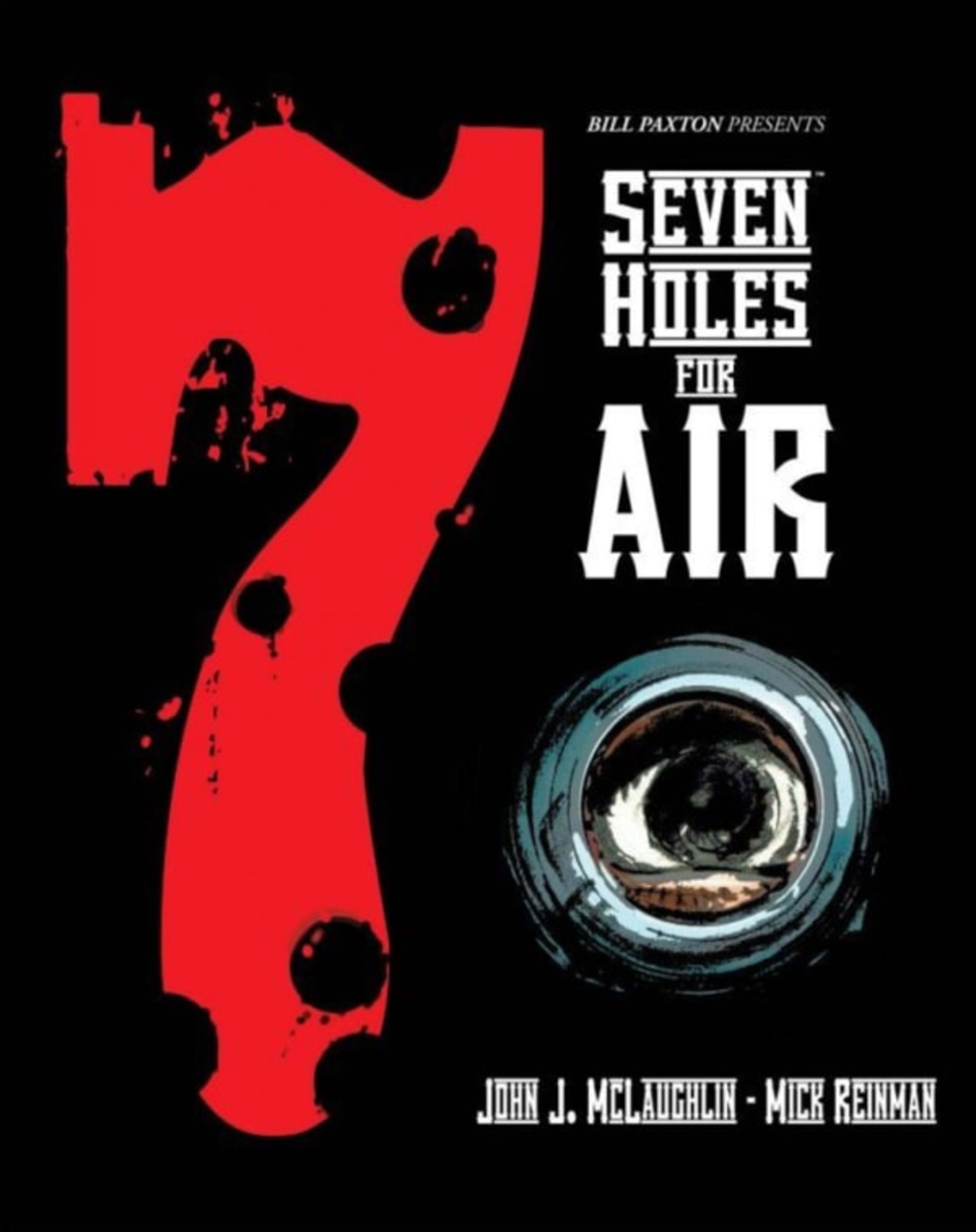 Bill Paxton Presents: Seven Holes For Air cover — © Arcana Studio