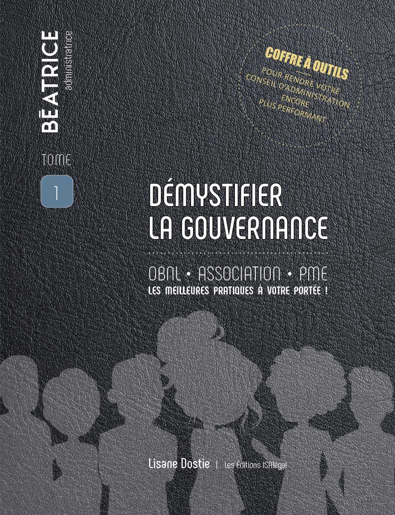 Démystifier la gouvernance - Tome 1