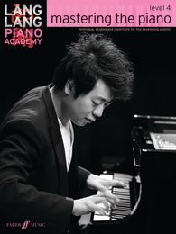 Lang Lang Piano Academy: mastering the piano Level 5 (Piano Solo