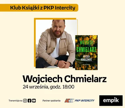 Wojciech Chmielarz w Klubie Książki z PKP Intercity | „Wyższa konieczność”
