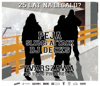 PEJA x SLUMS ATTACK 25 LAT NA LEGALU? | WARSZAWA
