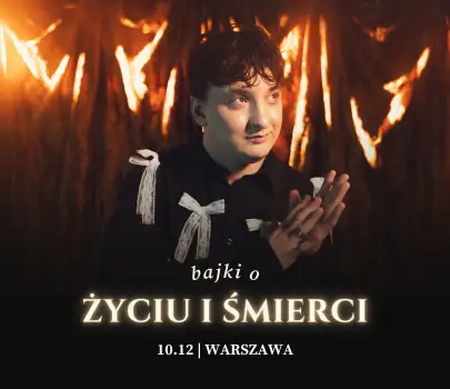Wojtek Szumański | WARSZAWA | Trasa: Bajki o życiu i śmierci