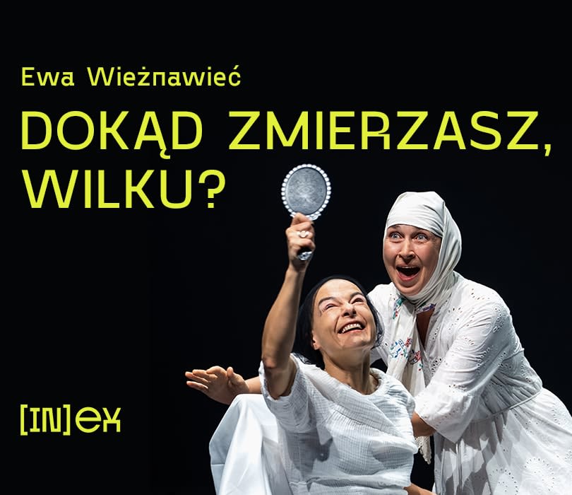 Куда ты идёшь, волк? / Па што ідзеш, воўча? — Центр культуры Nowy Pafawag во Вроцлаве, Вроцлав