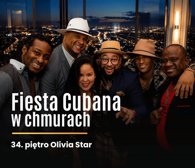 Fiesta Cubana on the 34th Floor of Olivia Star - Cuban Party in the Clouds! — Olivia Star 34th Floor, Gdańsk