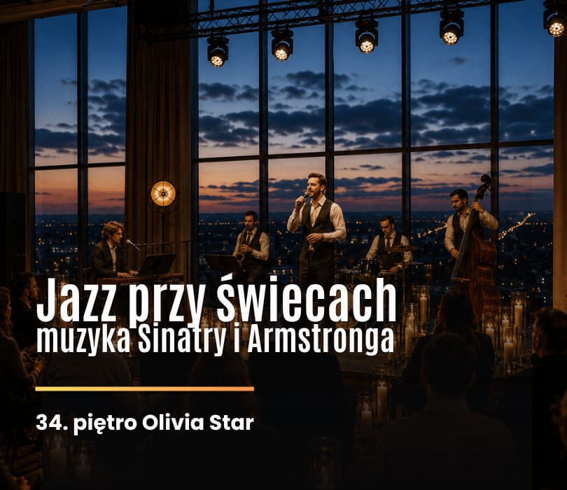 Jazz při svíčkách na 34. patře Olivia Star! — Olivia Star 34. patro, Gdaňsk