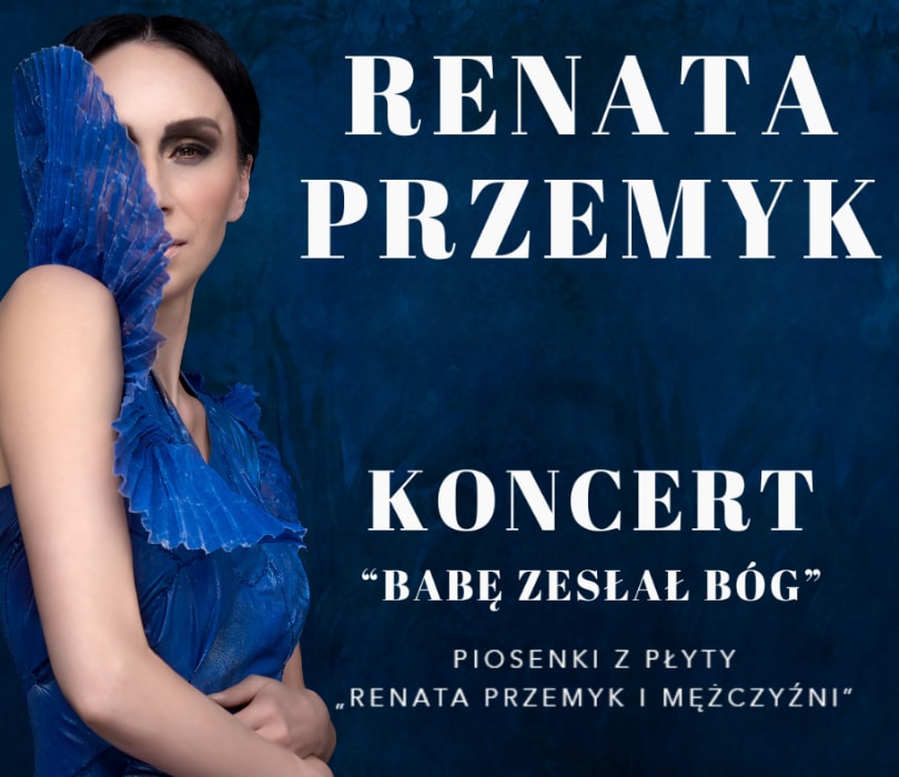 RENATA PRZEMYK  "BABĘ ZESŁAŁ BÓG"