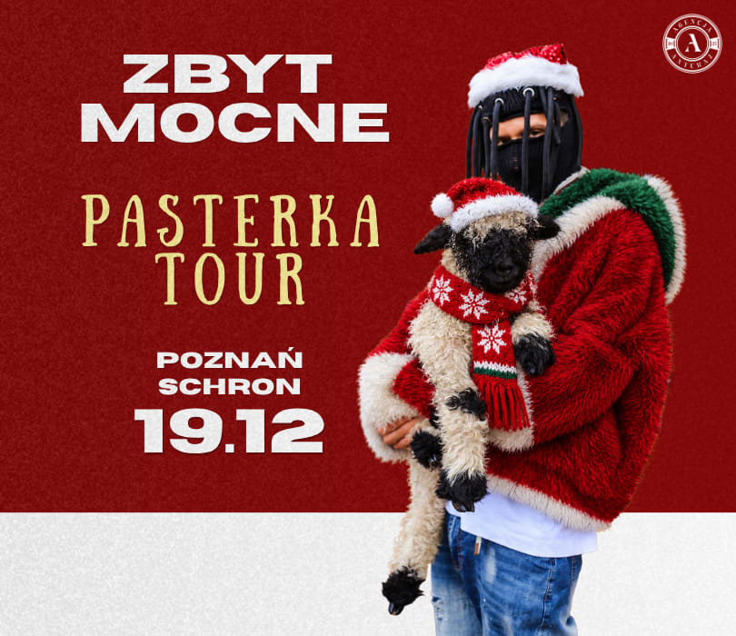 Zbyt Mocne – Pasterka Tour | Poznań