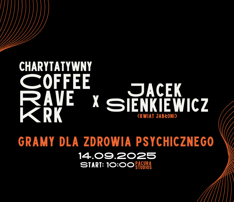 Charytatywny Coffee Rave Krk x Jacek Sienkiewicz (Kwiat Jabłoni)