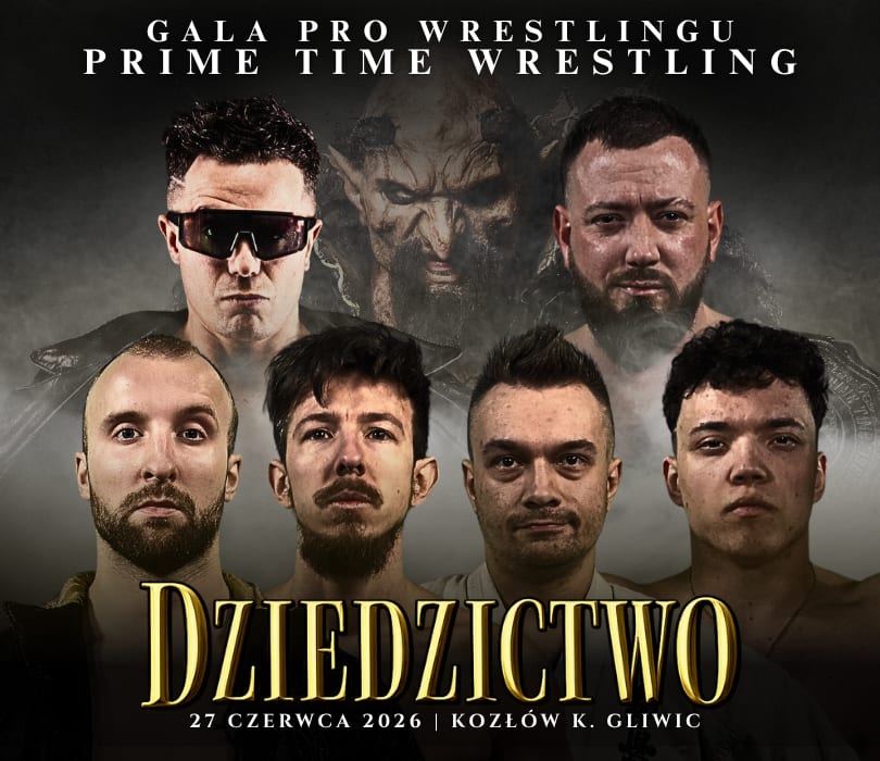 GALA PRO WRESTLINGU - PTW: DZIEDZICTWO!