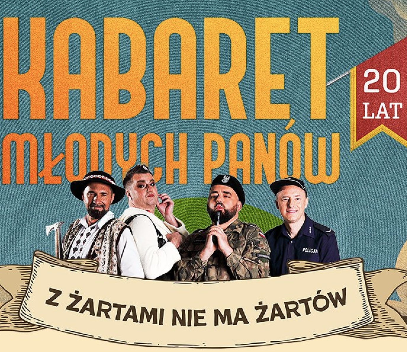 Plakat wydarzenia: Kabaret Młodych Panów - Z żartami nie ma żartów - 20 lecie