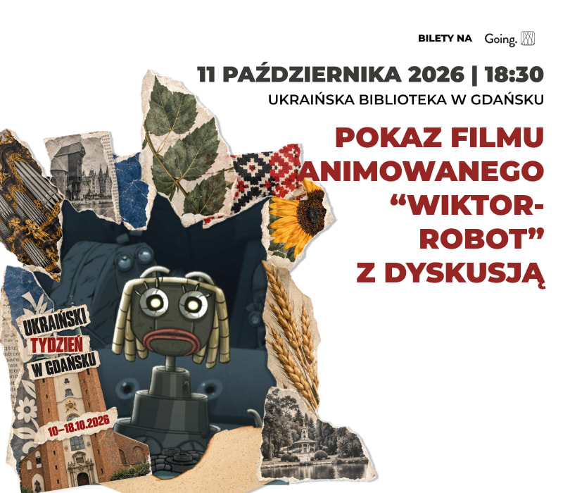 Pokaz animowanego filmu ukraińskiego „Wiktor Robot” – Ukraiński Tydzień w Gdańsku