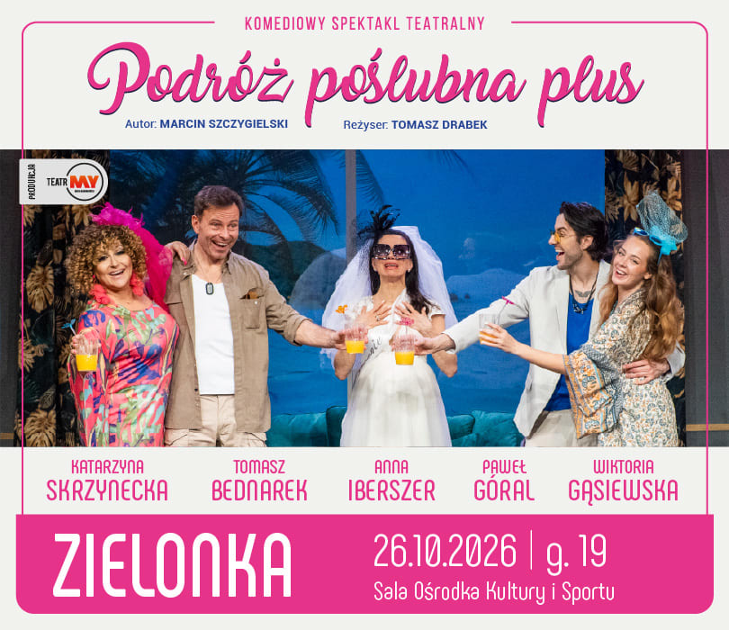 Podróż poślubna plus – komediowy spektakl teatralny