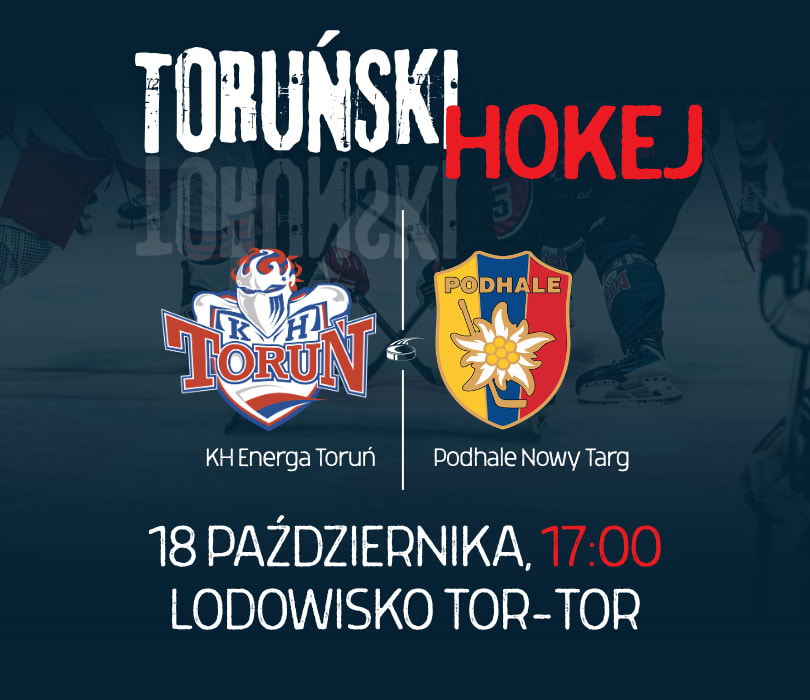 KH Energa Toruń – Podhale NT