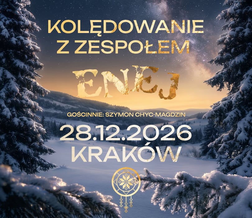 Kolędowanie z zespołem Enej | Kraków