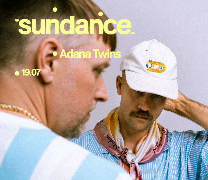 SUNDANCE: ADANA TWINS