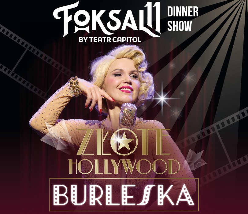 Plakat wydarzenia: Foksal 11 – show z kolacją | Burleska – Złote Hollywood