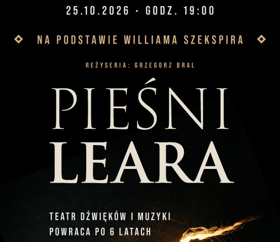 Pieśni Leara - spektakl na podstawie dzieła Williama Szekspira